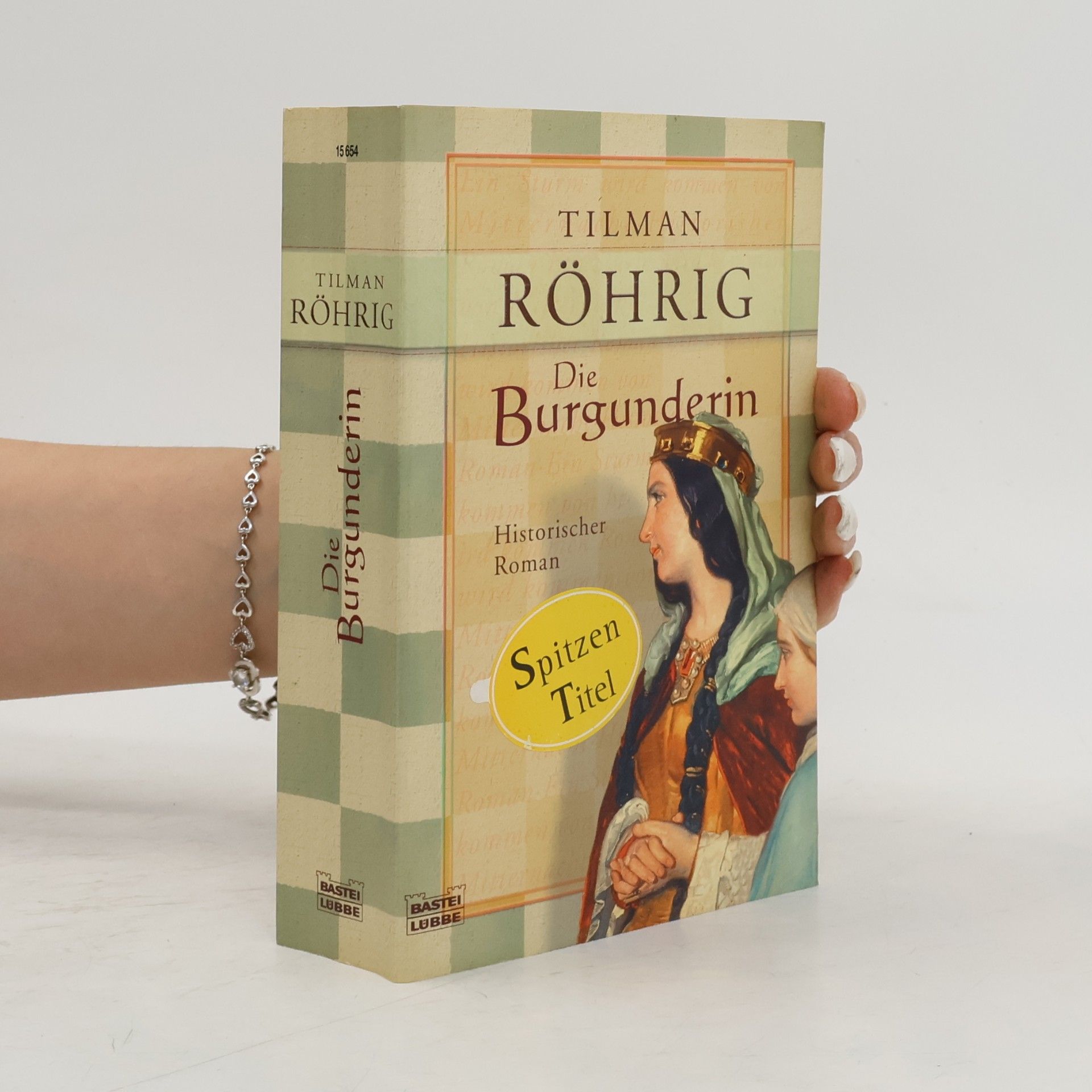 Tilman Röhrig Die Burgunderin