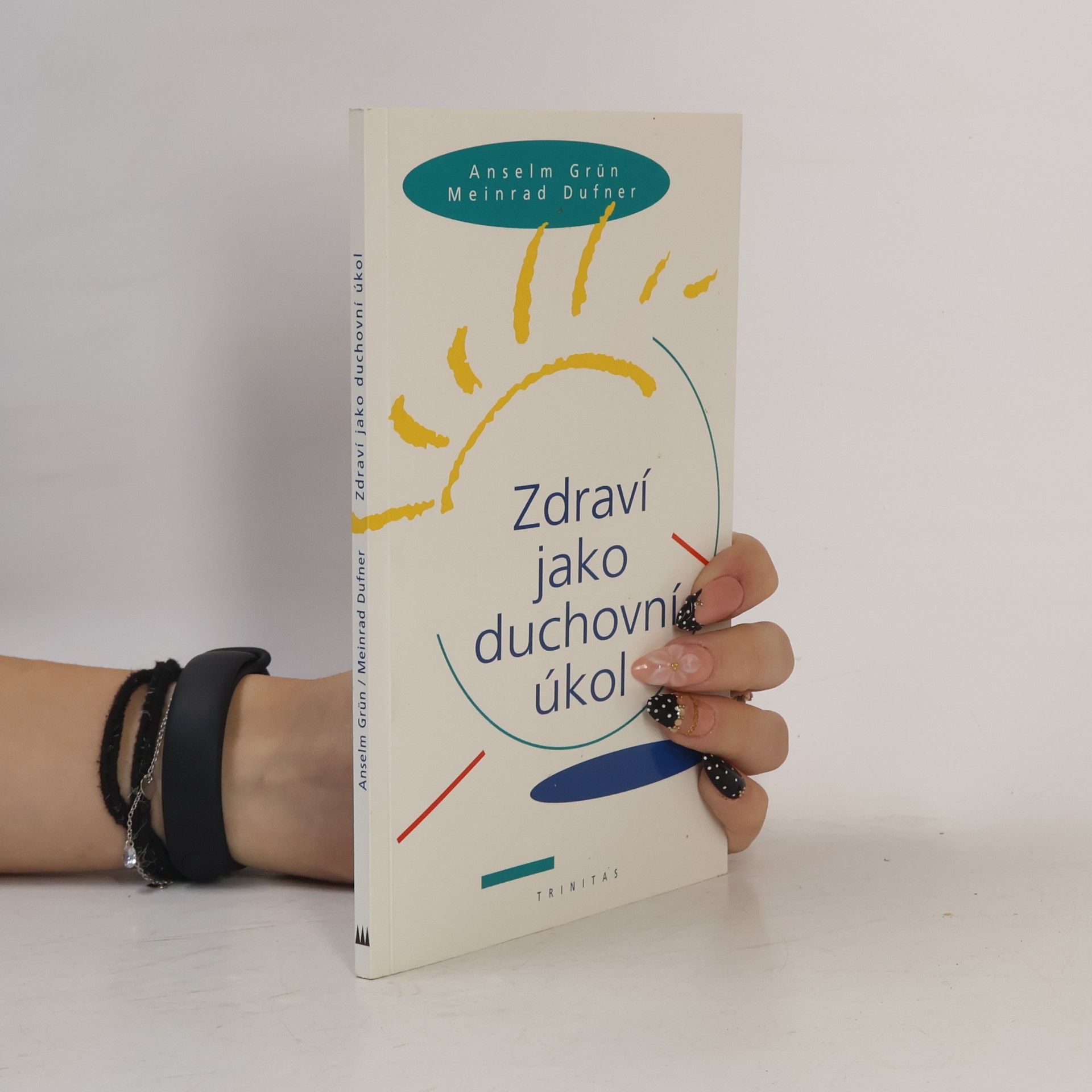 Meinrad Dufner Zdraví jako duchovní úkol