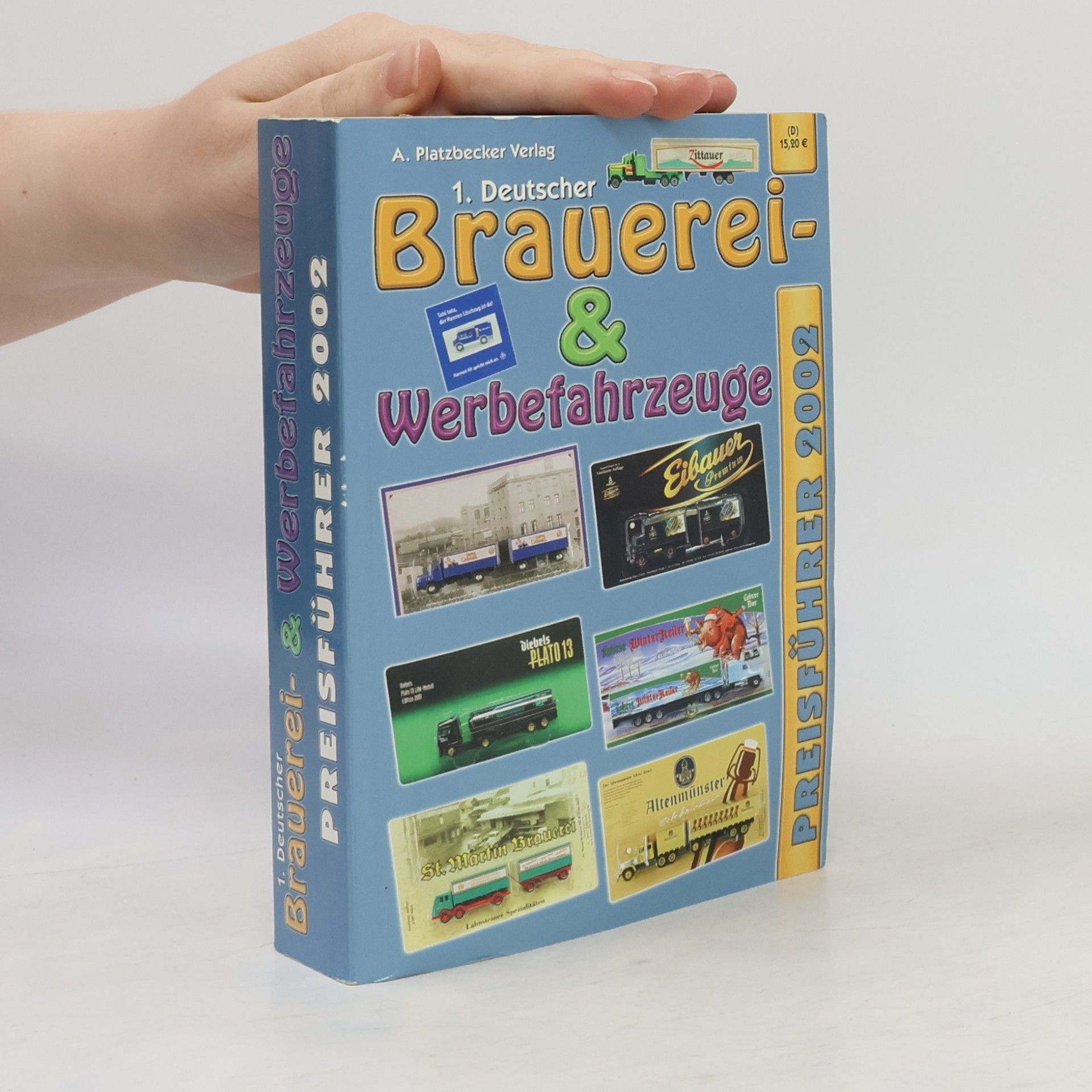 Adrian Platzbecker 1. Deutscher Brauerei- und Werbefahrzeuge Preisführer 2002