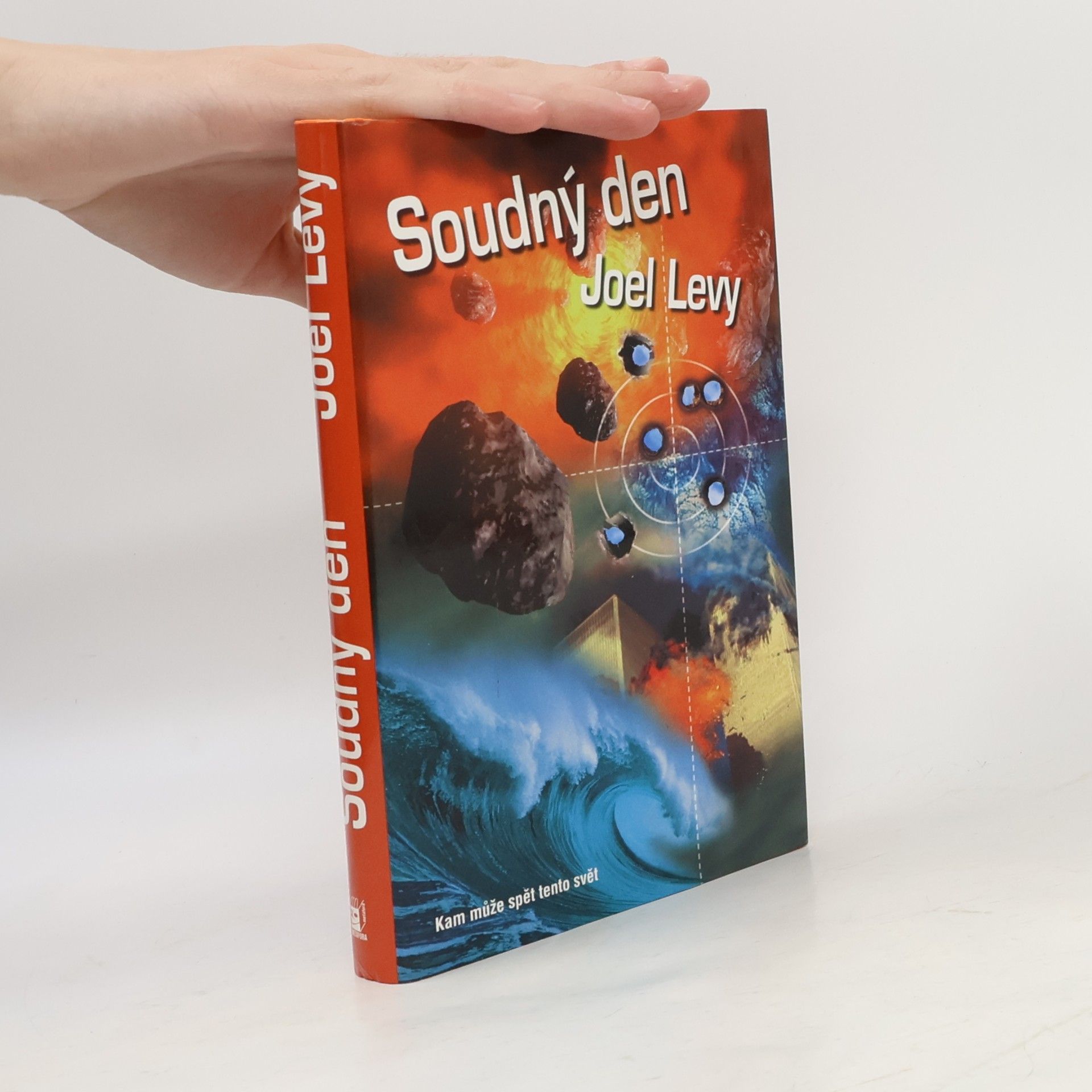 Joel Levy Soudný den: Kam může spět tento svět?