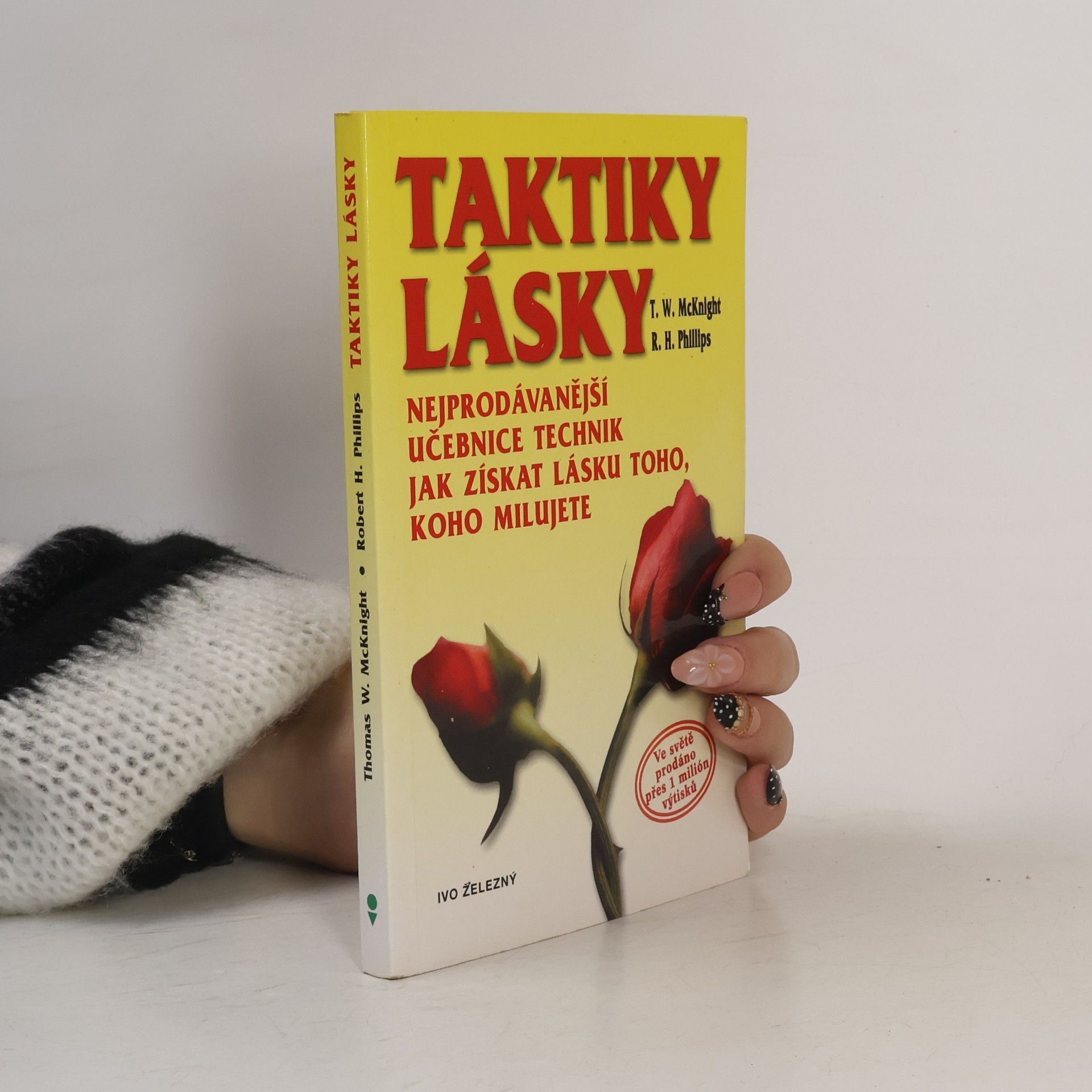 Thomas W. McKnight Taktiky lásky. Učebnice technik jak získat lásku toho, koho milujete