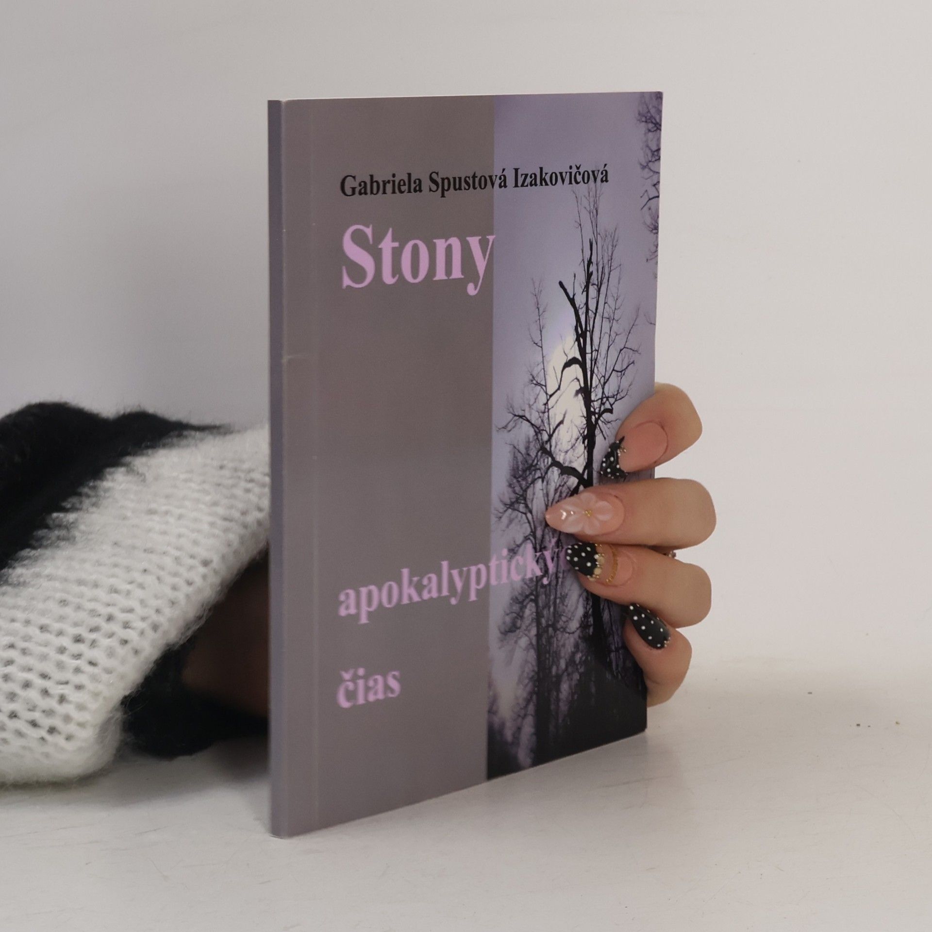 Gabriela Spustová Izakovičová Stony apokalyptických čias