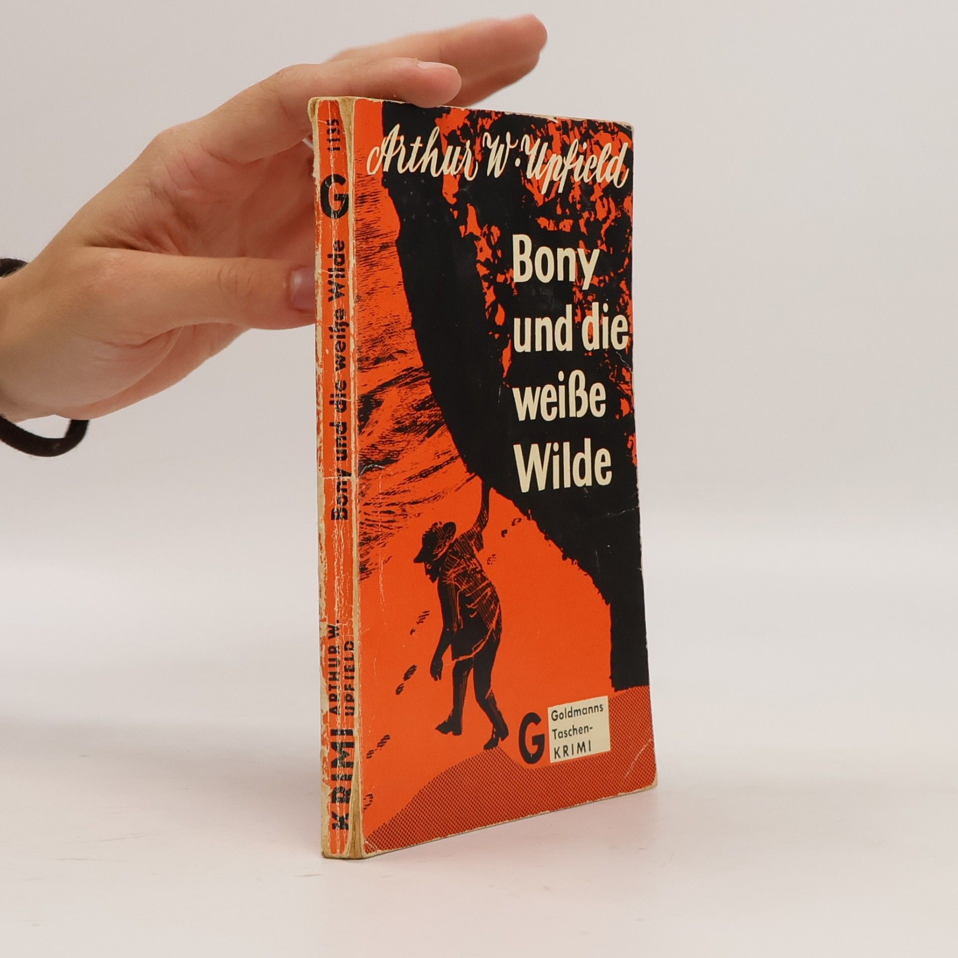 Arthur W. Upfield Bony und die weiße Wilde