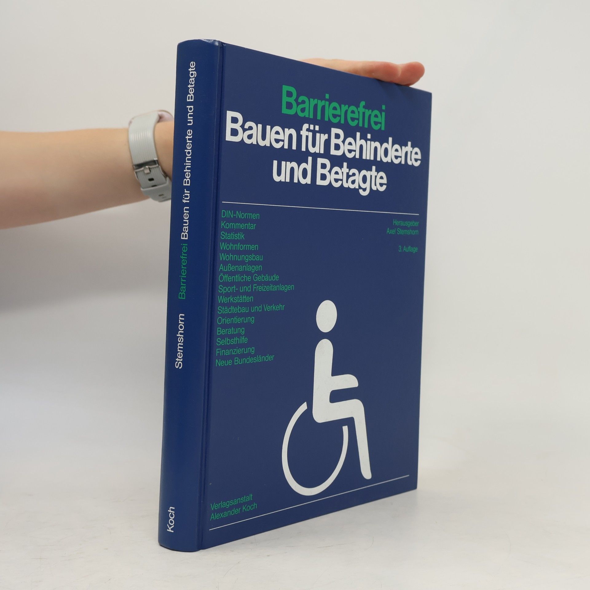 Axel Stemshorn Barrierefrei bauen für Behinderte und Betagte