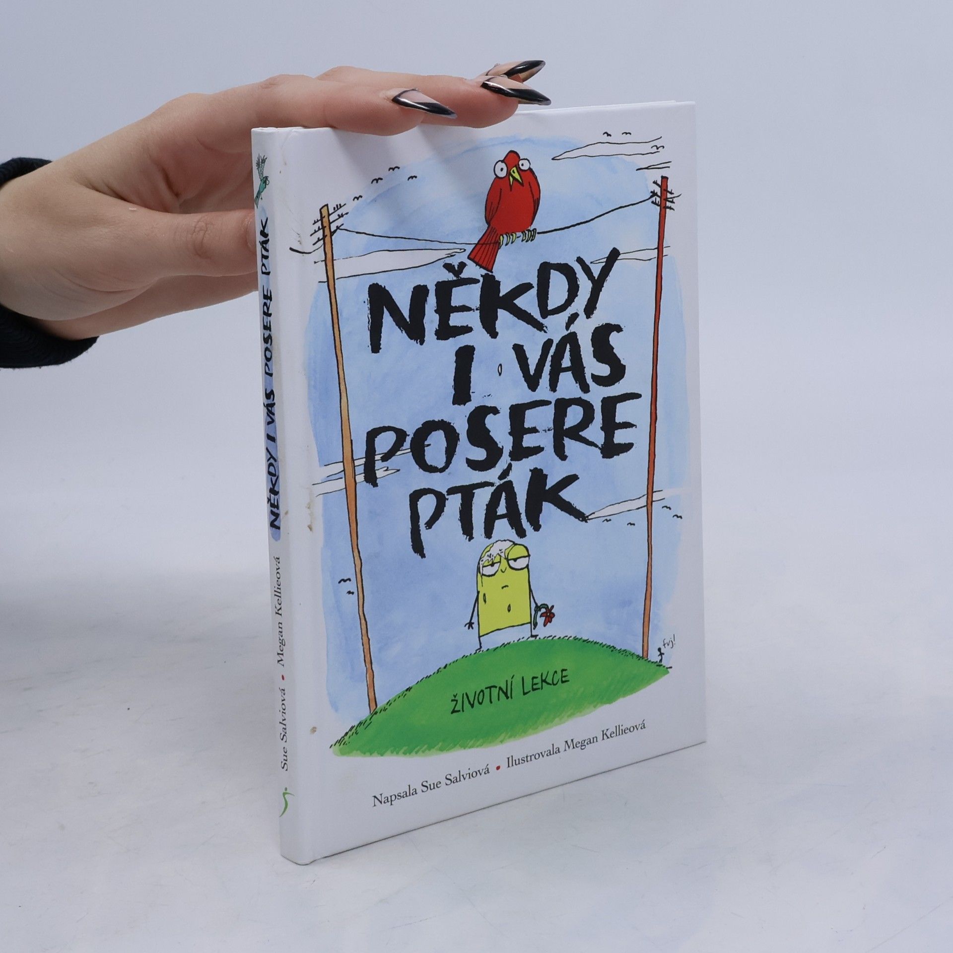 Sue Salvi Někdy i vás posere pták
