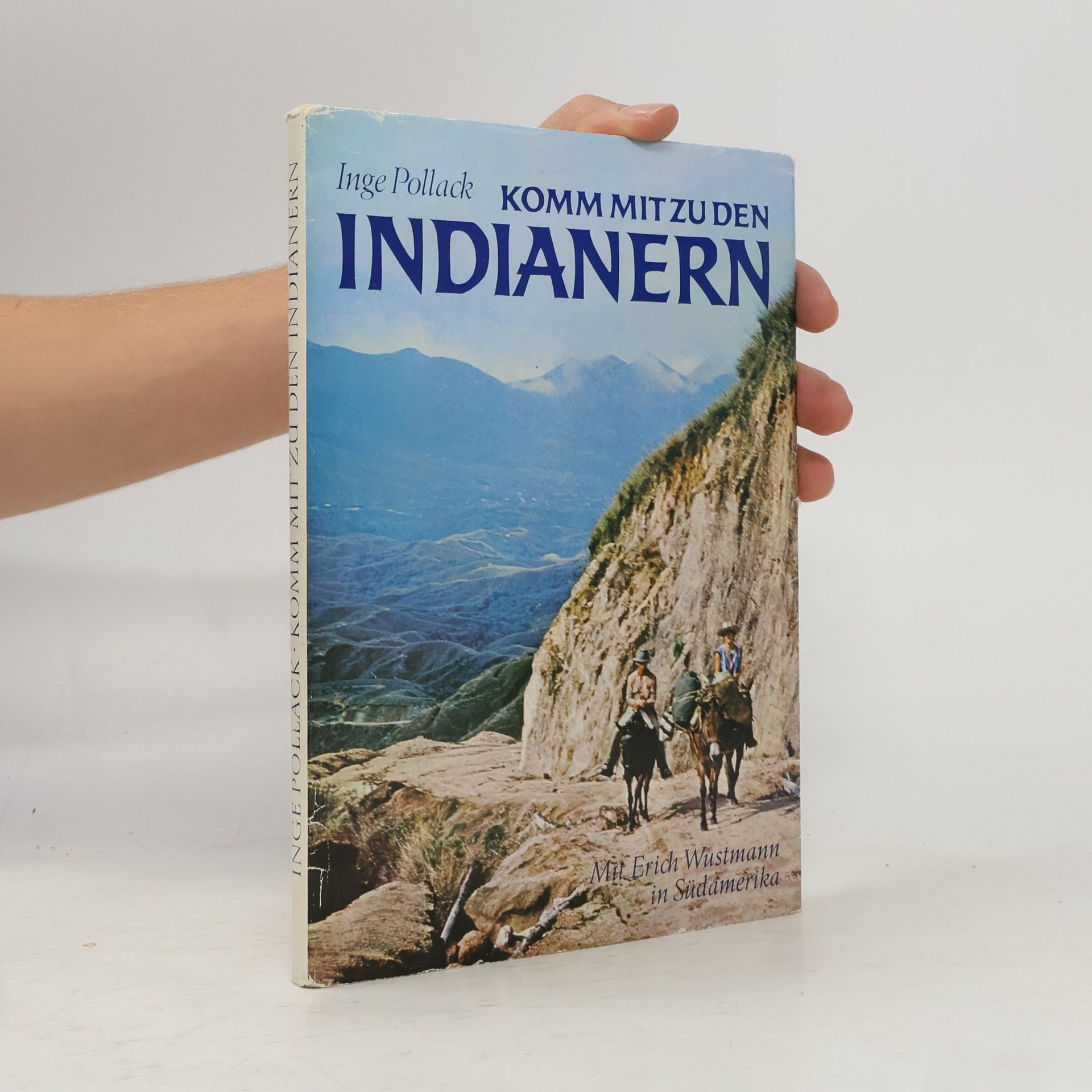 Inge Pollack Komm mit zu den Indianern