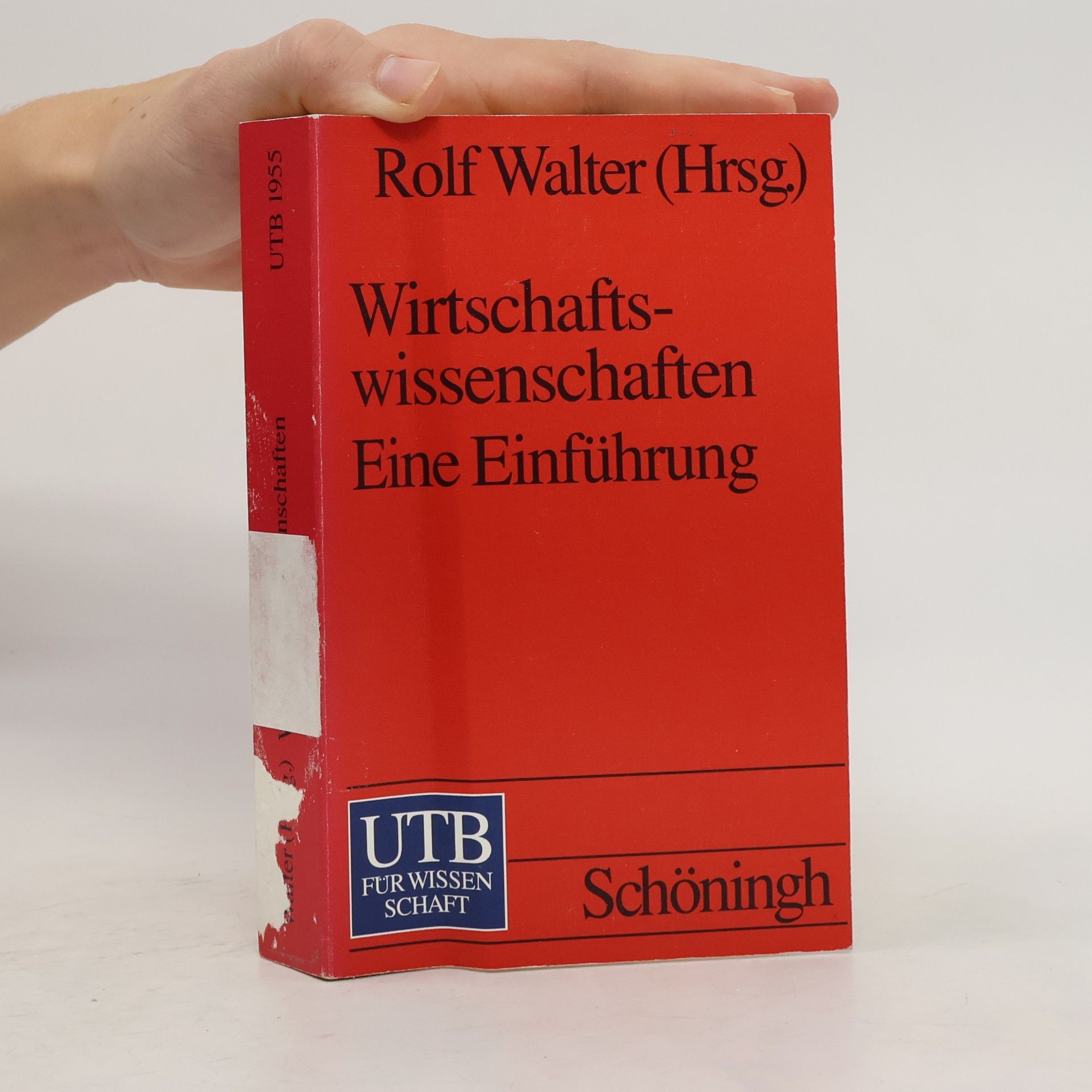 Rolf Walter Wirtschaftswissenschaften. Eine Einführung.
