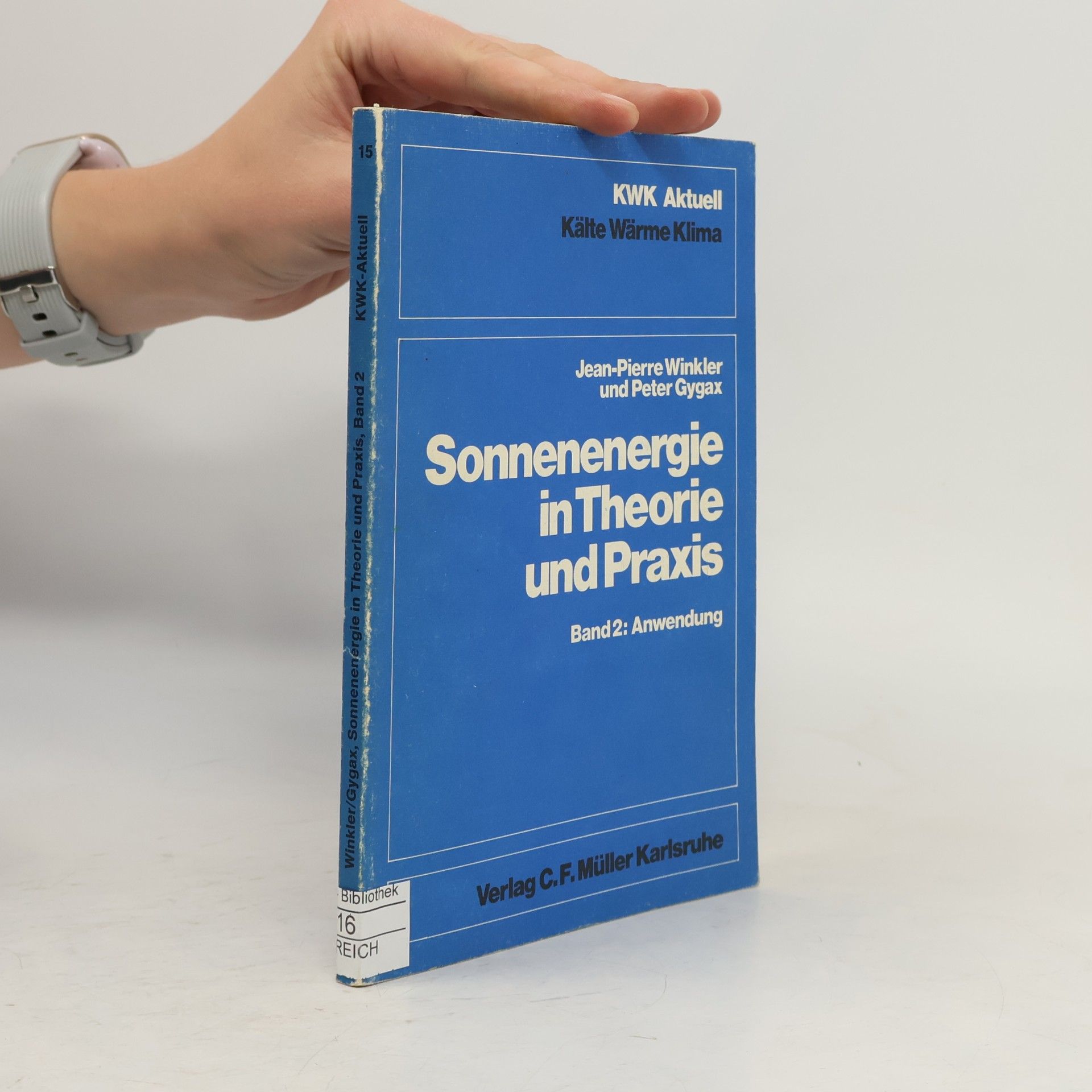 Kälte-Wärme-Klima-Aktuell - 2: Sonnenenergie in Theorie und Praxis