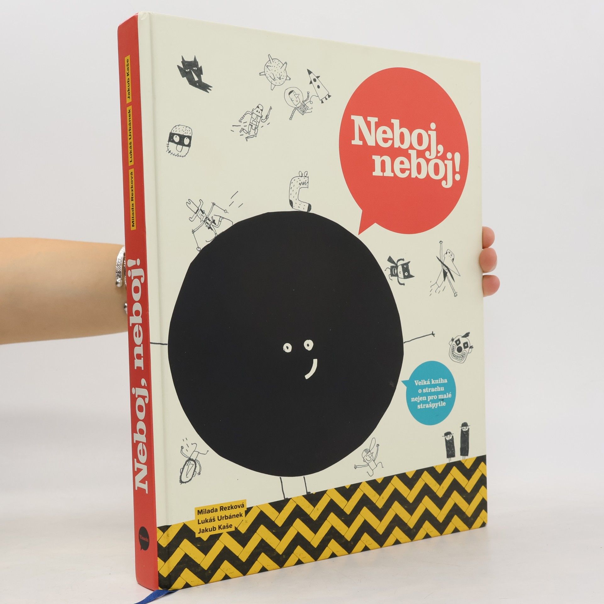 Neboj, neboj! Velká kniha o strachu nejen pro malé strašpytle
