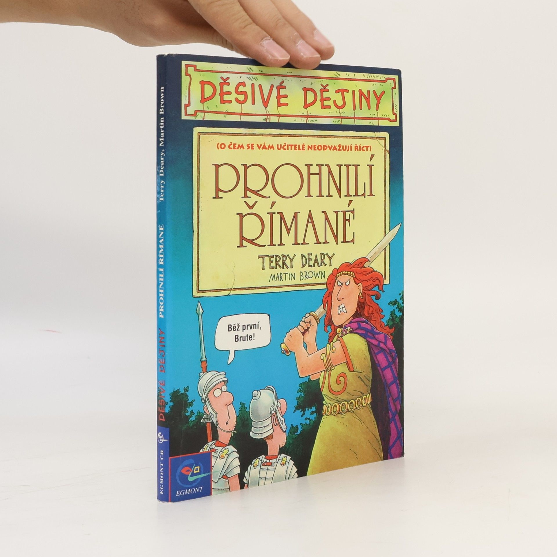 Terry Deary Prohnilí Římané