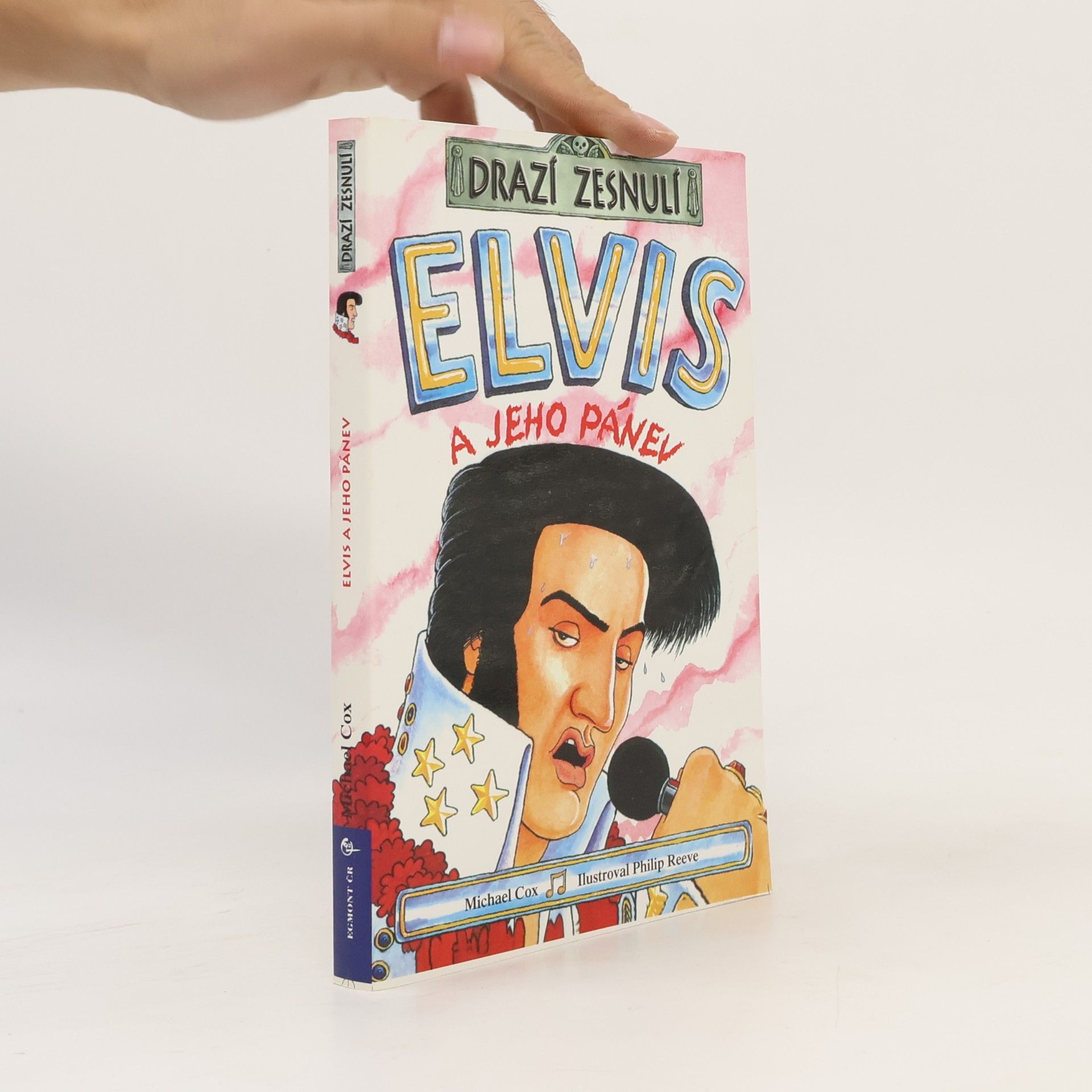 Michael Cox Elvis a jeho pánev