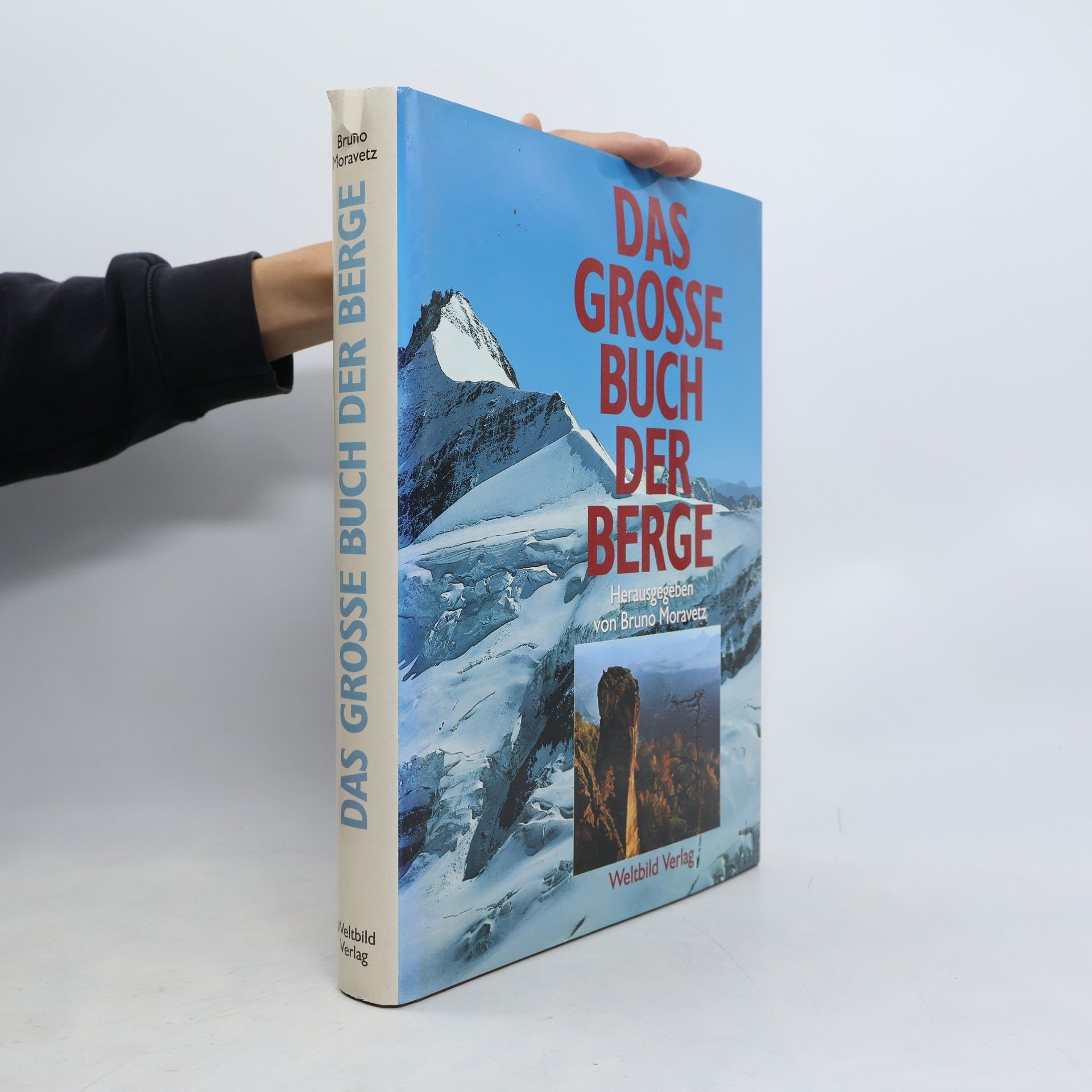 Bruno Moravetz Das grosse Buch der Berge