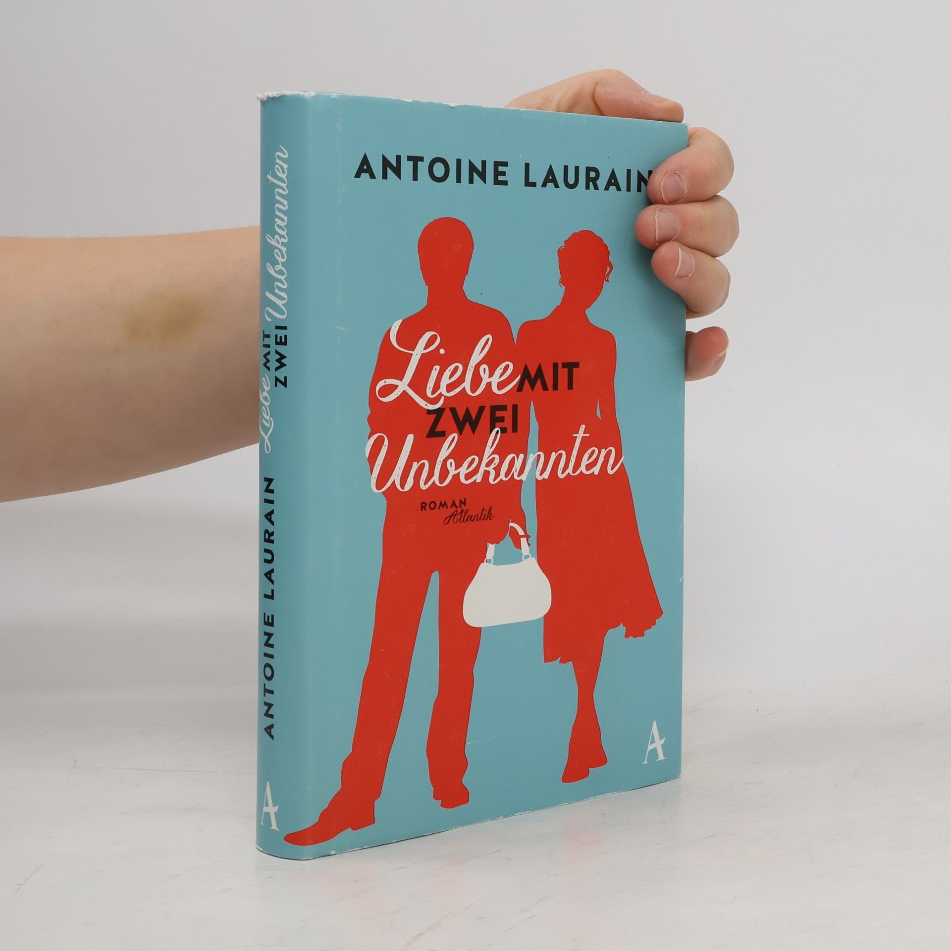 Antoine Laurain Liebe mit zwei Unbekannten