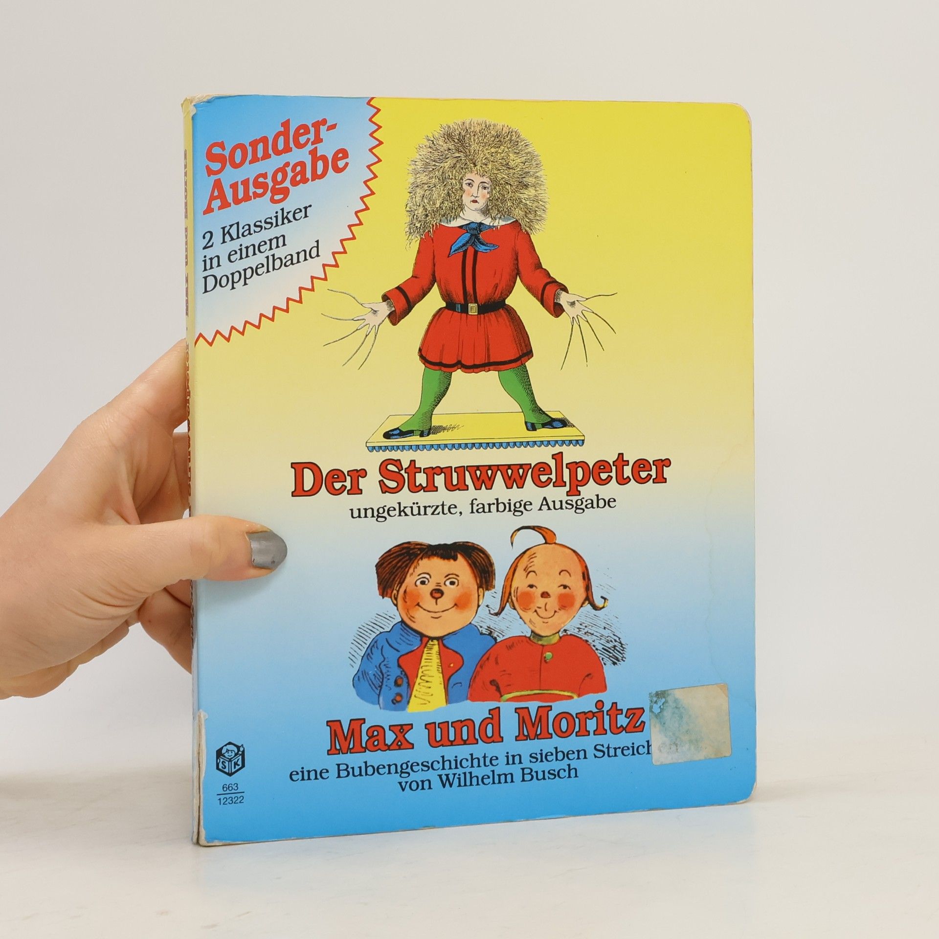Heinrich Hoffmann Der Struwwelpeter. Max und Moritz. Sonderausgabe