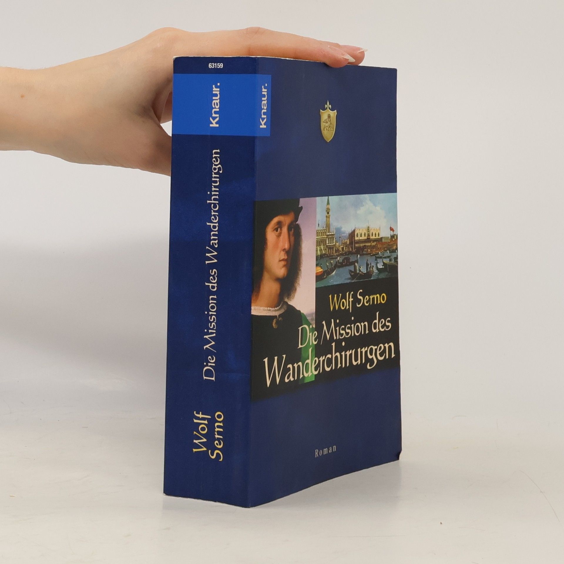 Wolf Serno Die Mission des Wanderchirurgen