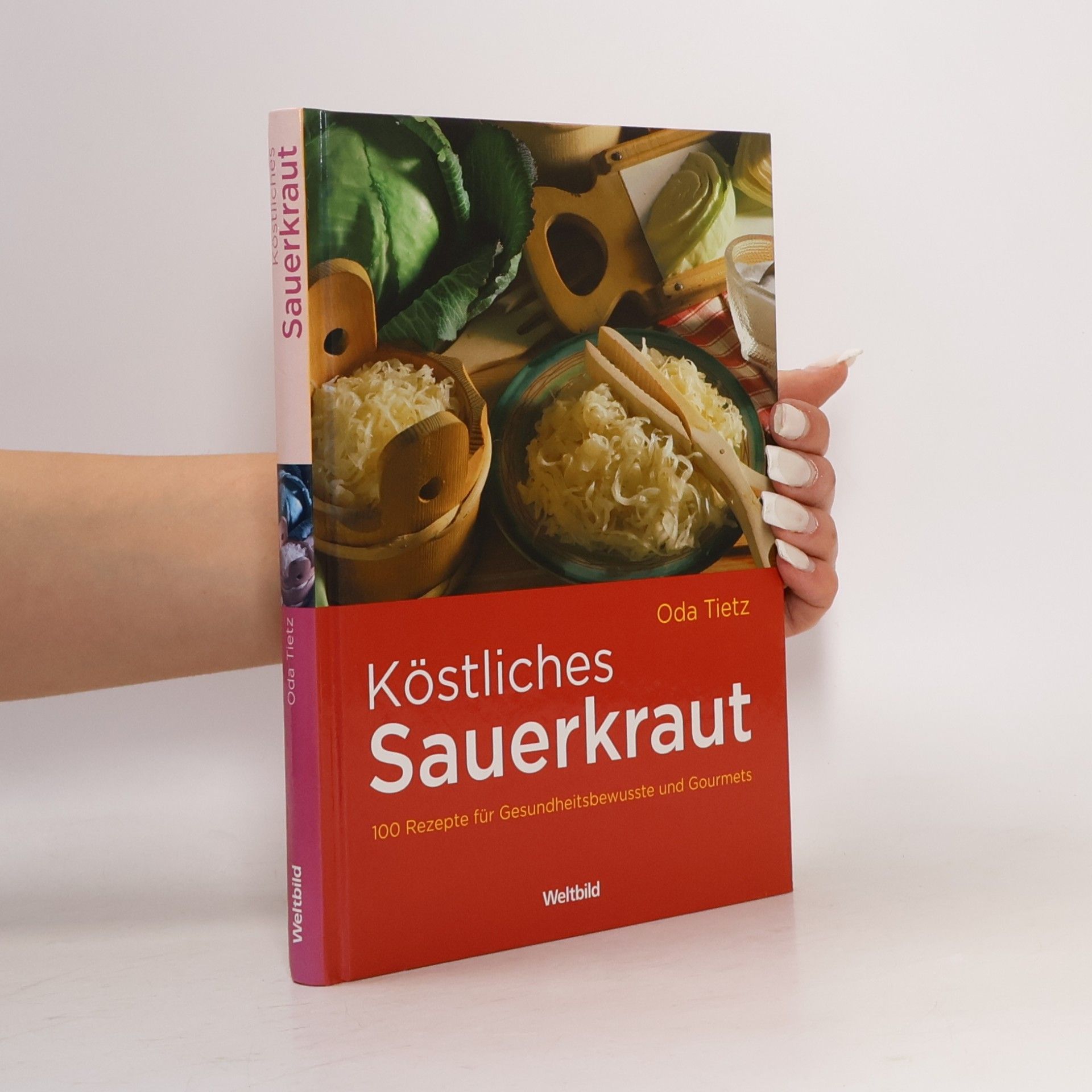 Oda Tietz Köstliches Sauerkraut