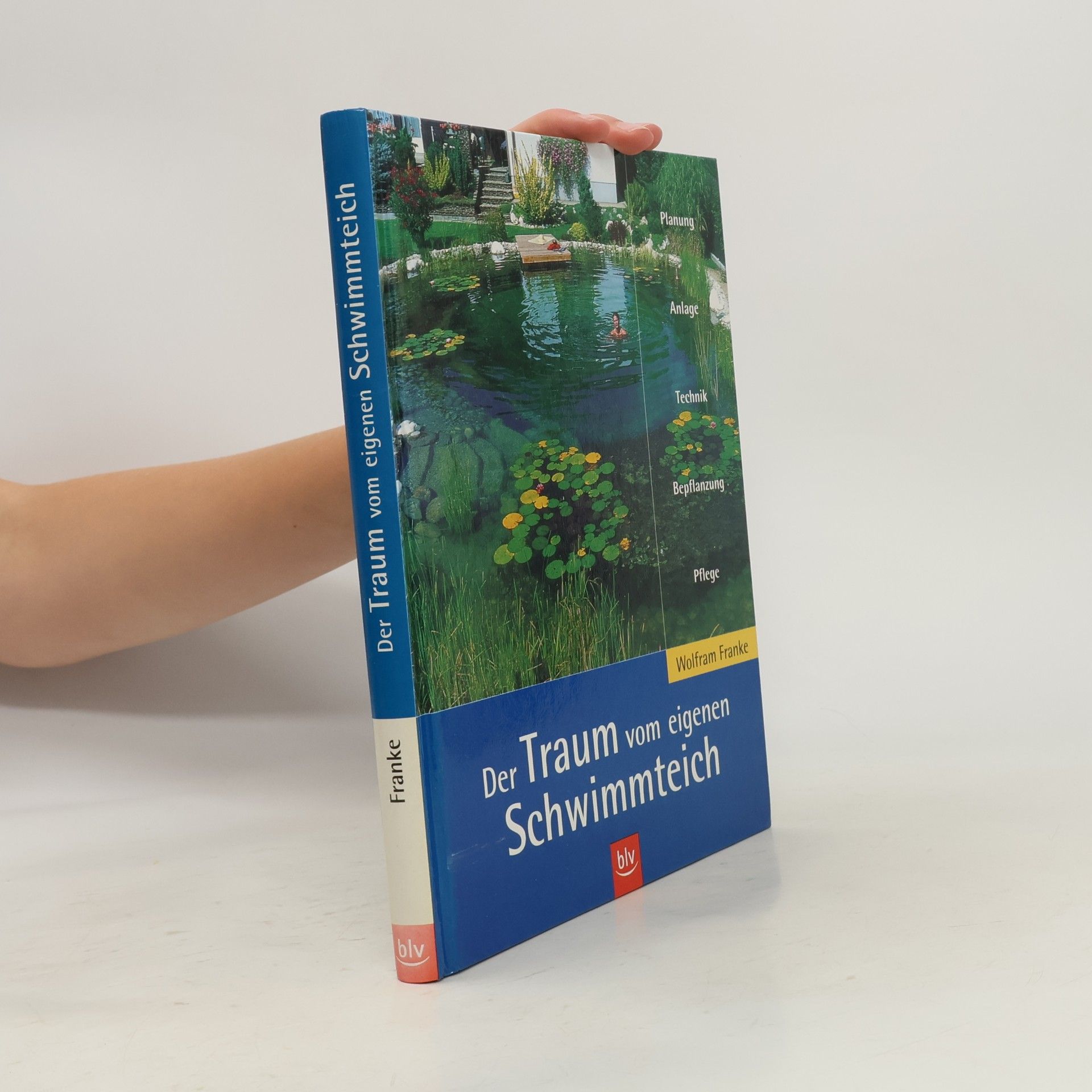 Wolfram Franke Der Traum vom eigenen Schwimmteich