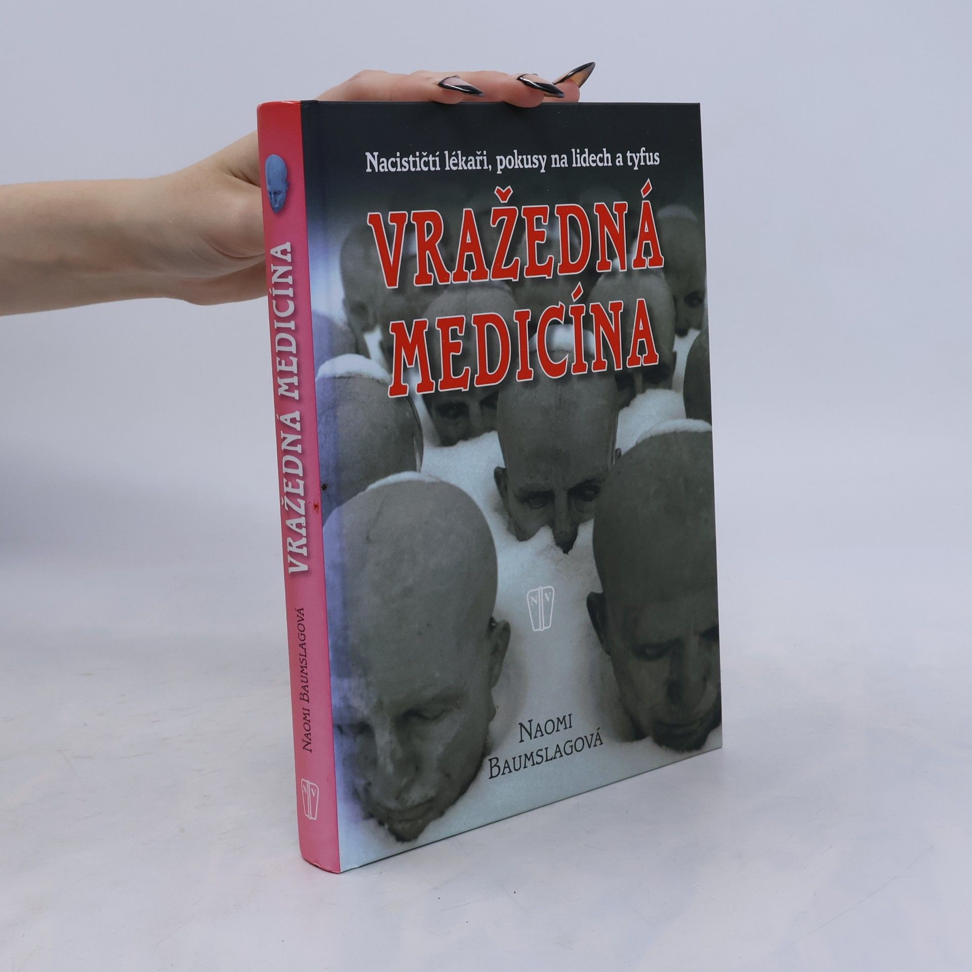 Naomi Baumslag Vražedná medicína