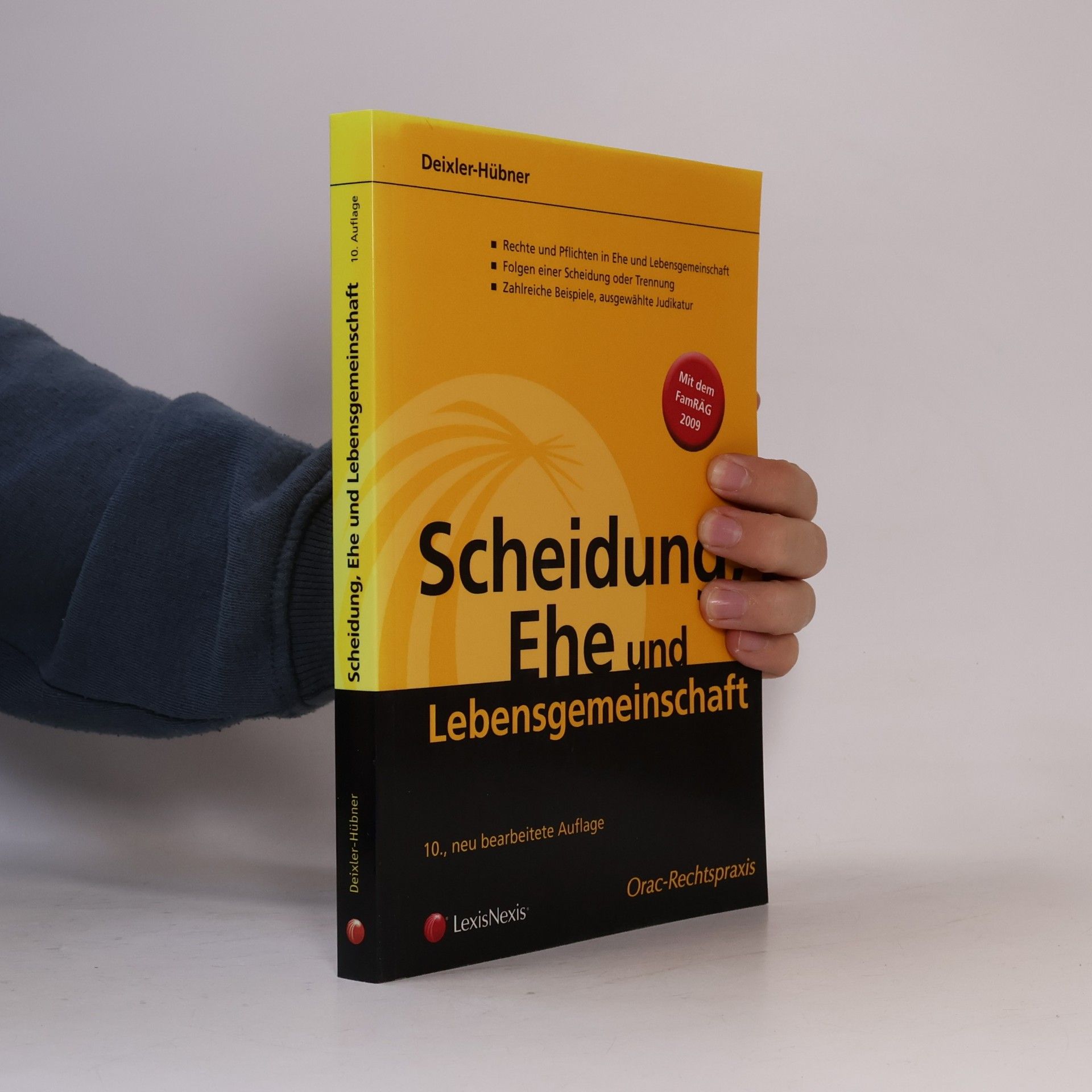 Astrid Deixler-Hübner Orac-Rechtspraxis: Scheidung, Ehe und Lebensgemeinschaft - 10. Auflage