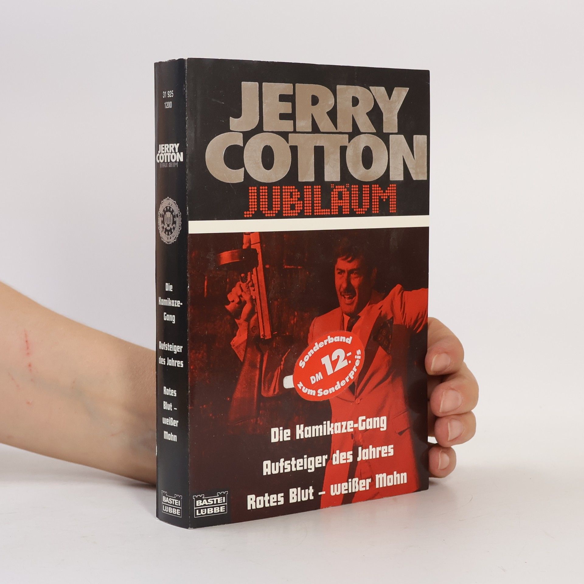 Jerry Cotton Die Kamikaze-Gang / Aufsteiger des Jahres / Rotes Blut, weißer Mohn.
