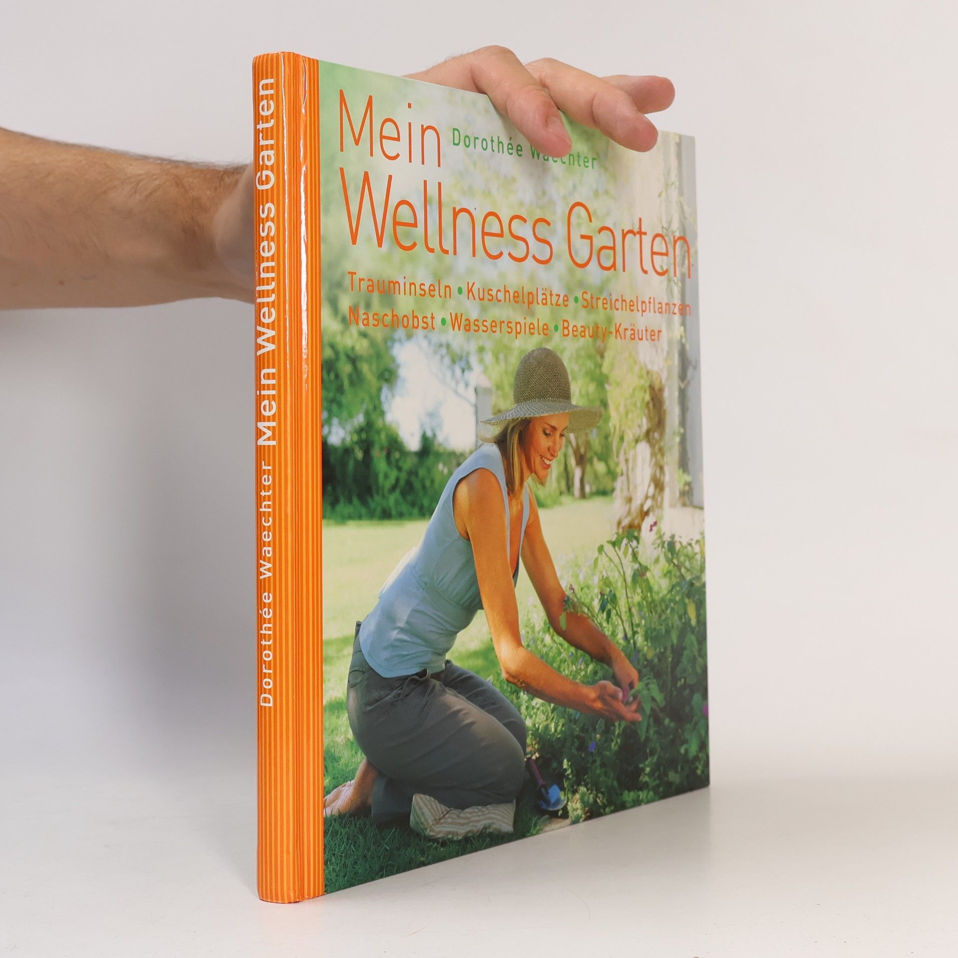 Dorothée Waechter Mein Wellness Garten