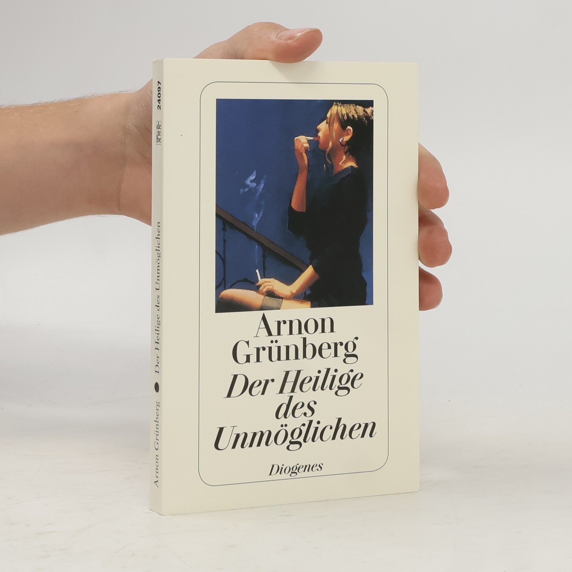 Arnon Grunberg Der Heilige des Unmöglichen