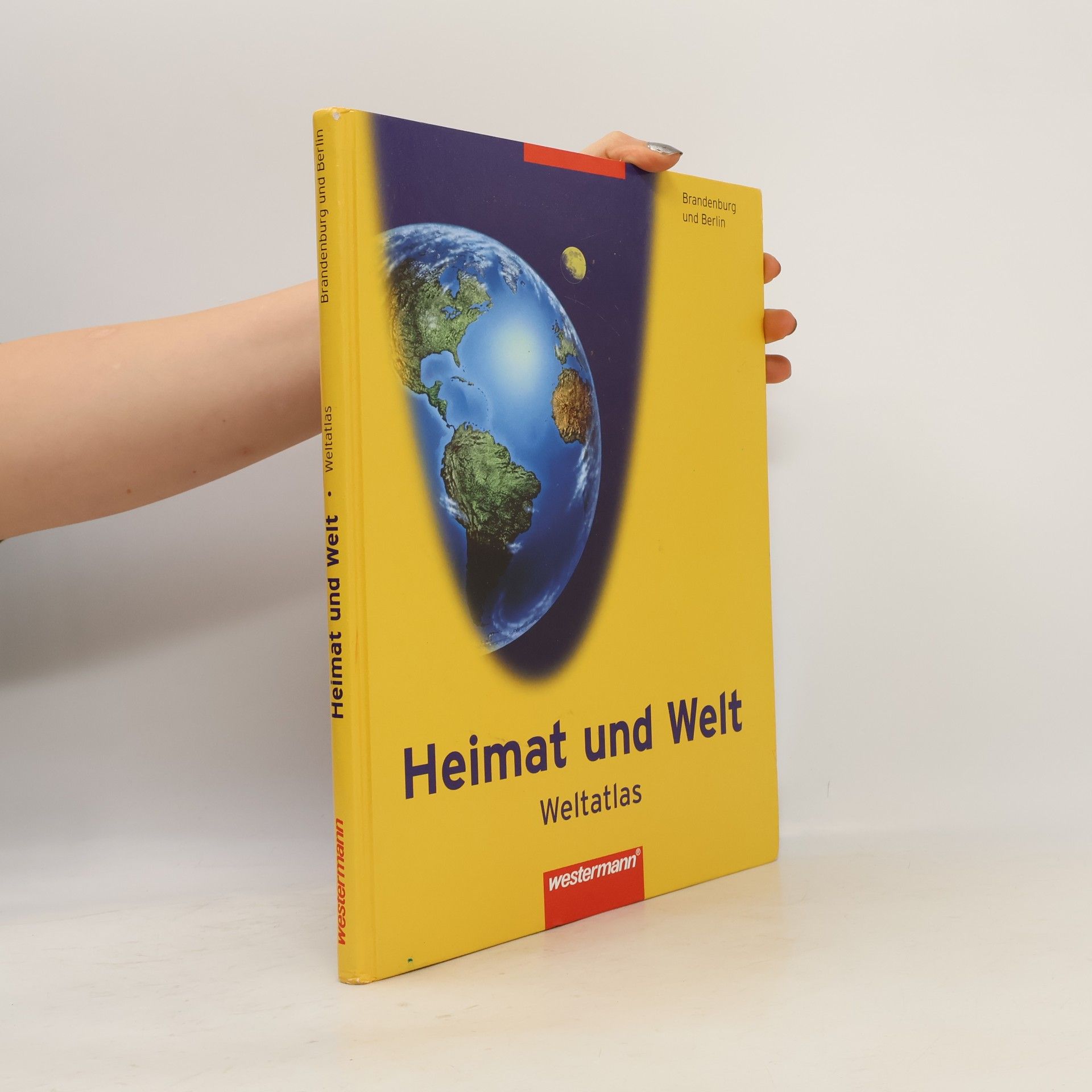 Various authors Heimat und Welt. Weltatlas