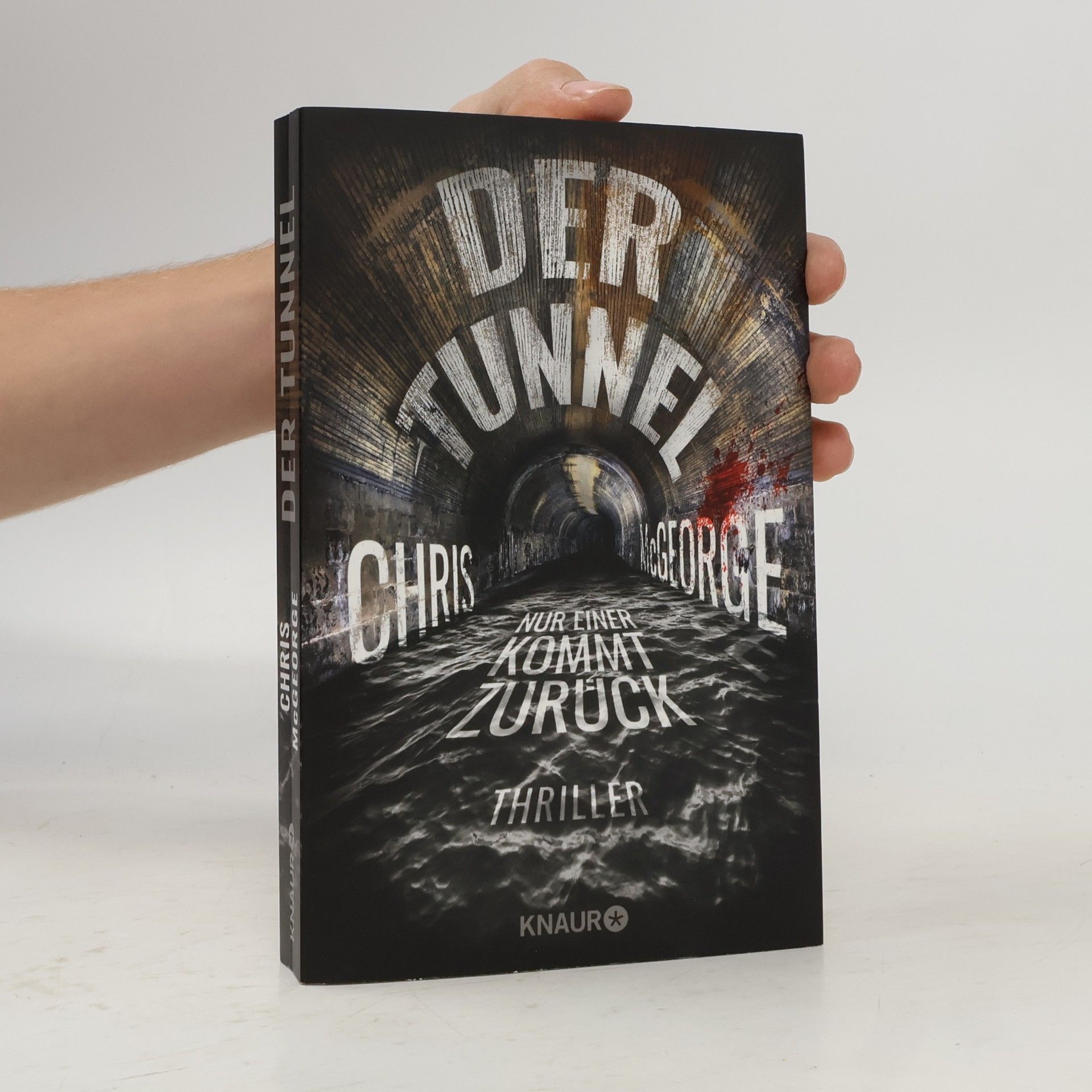 Chris McGeorge Der Tunnel - Nur einer kommt zurück