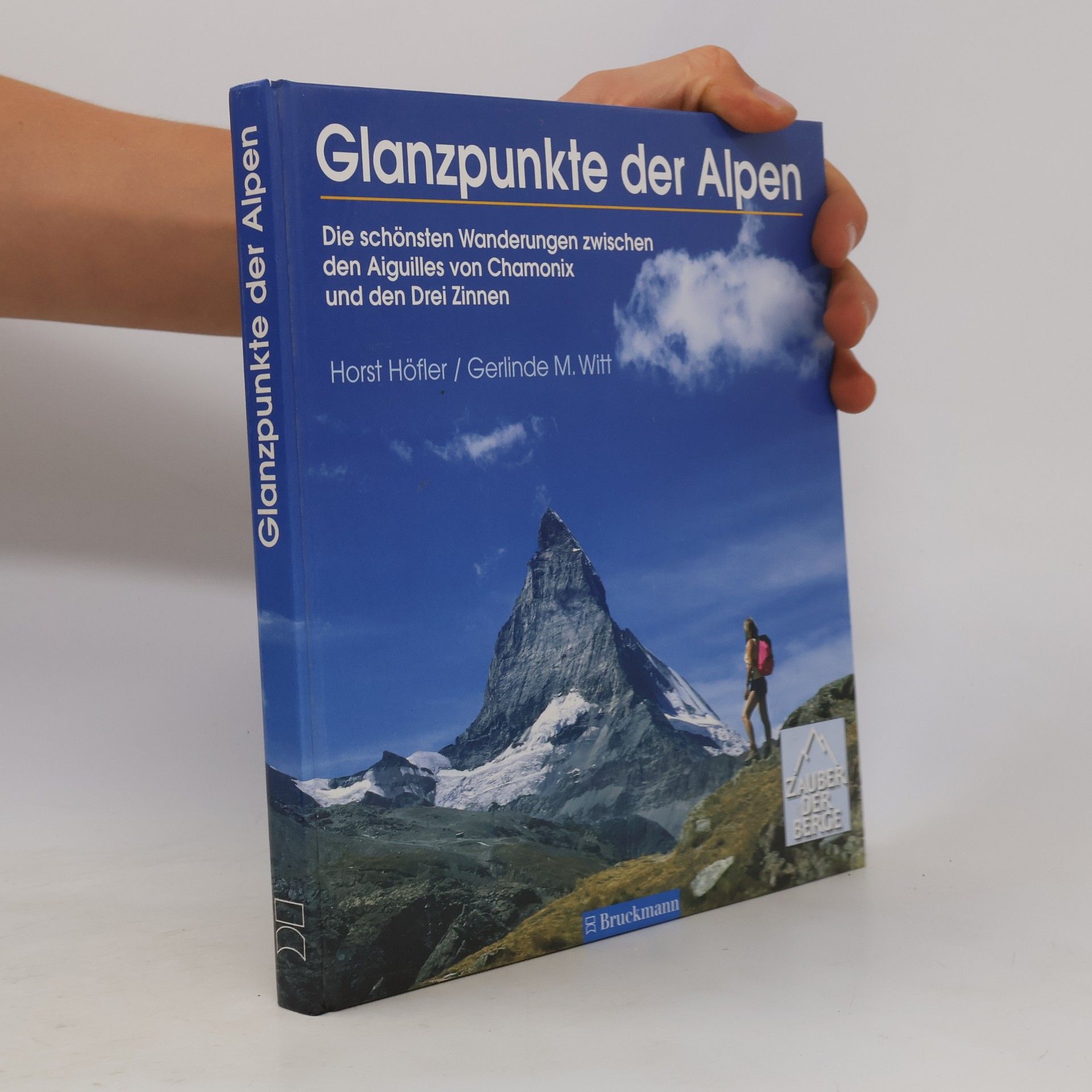 Gerlinde Witt Zauber der Berge: Glanzpunkte der Alpen