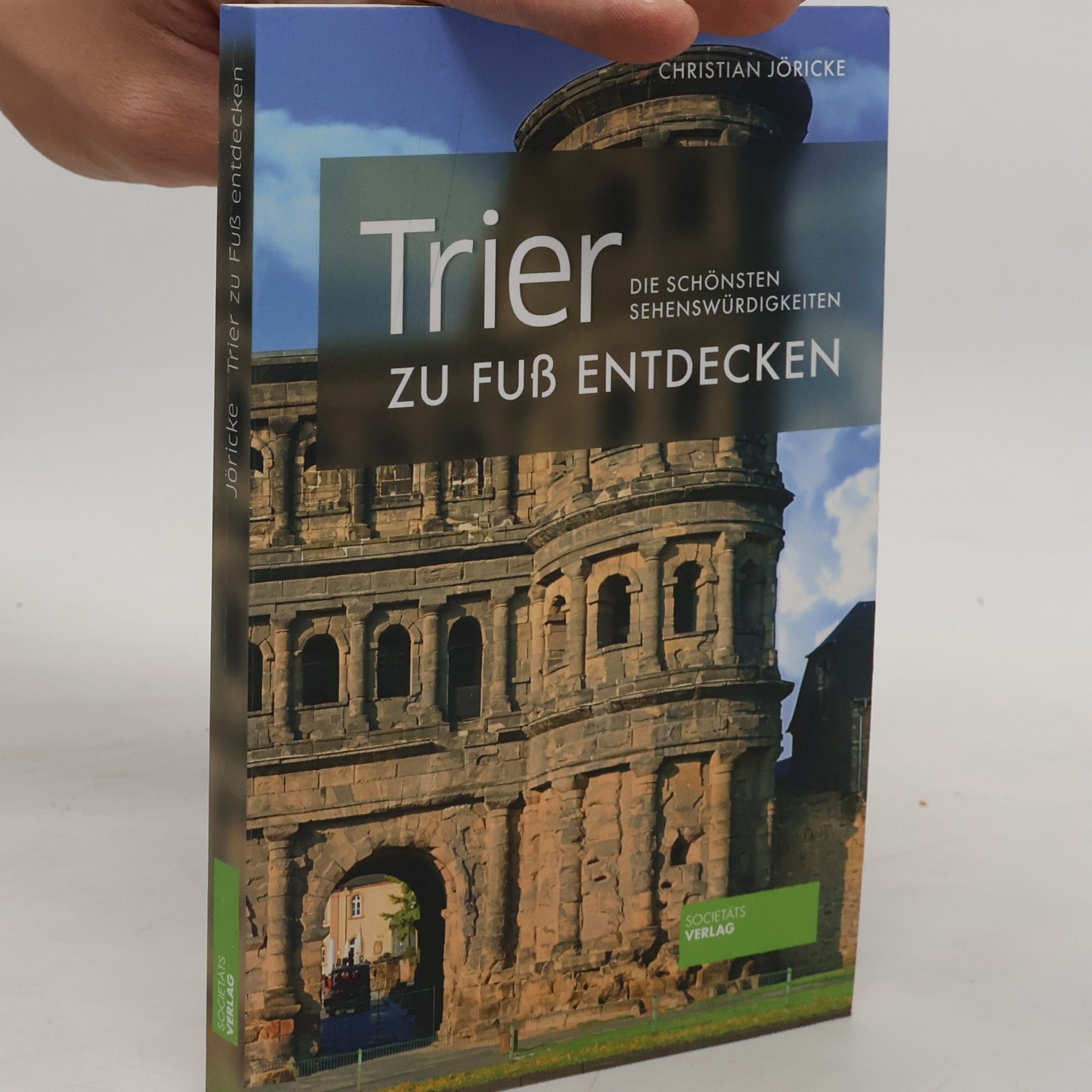Christian Jöricke Trier zu Fuß entdecken