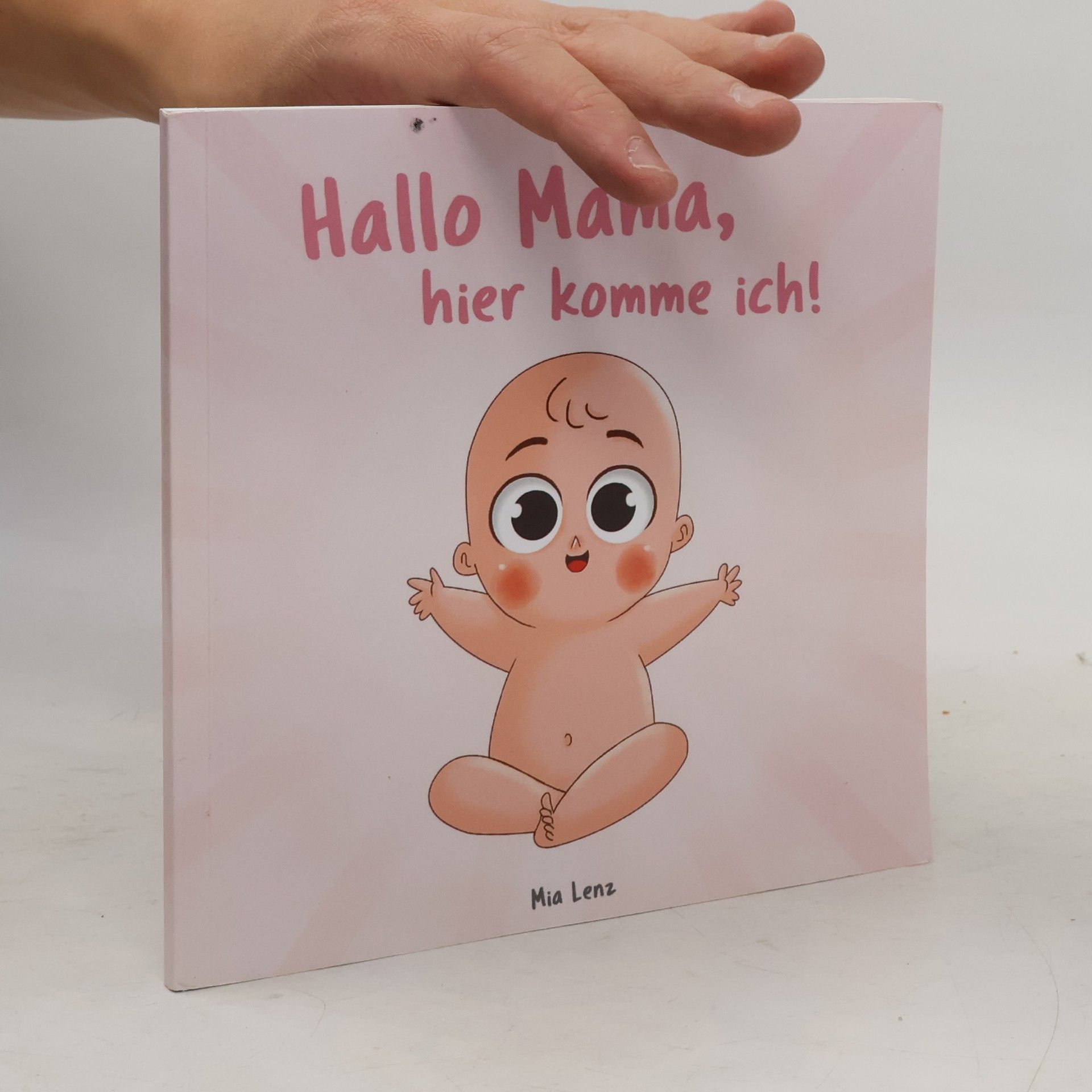 Mia Lenze Hallo Mama! - Buchreihe - 1: Hallo Mama, hier komme ich!