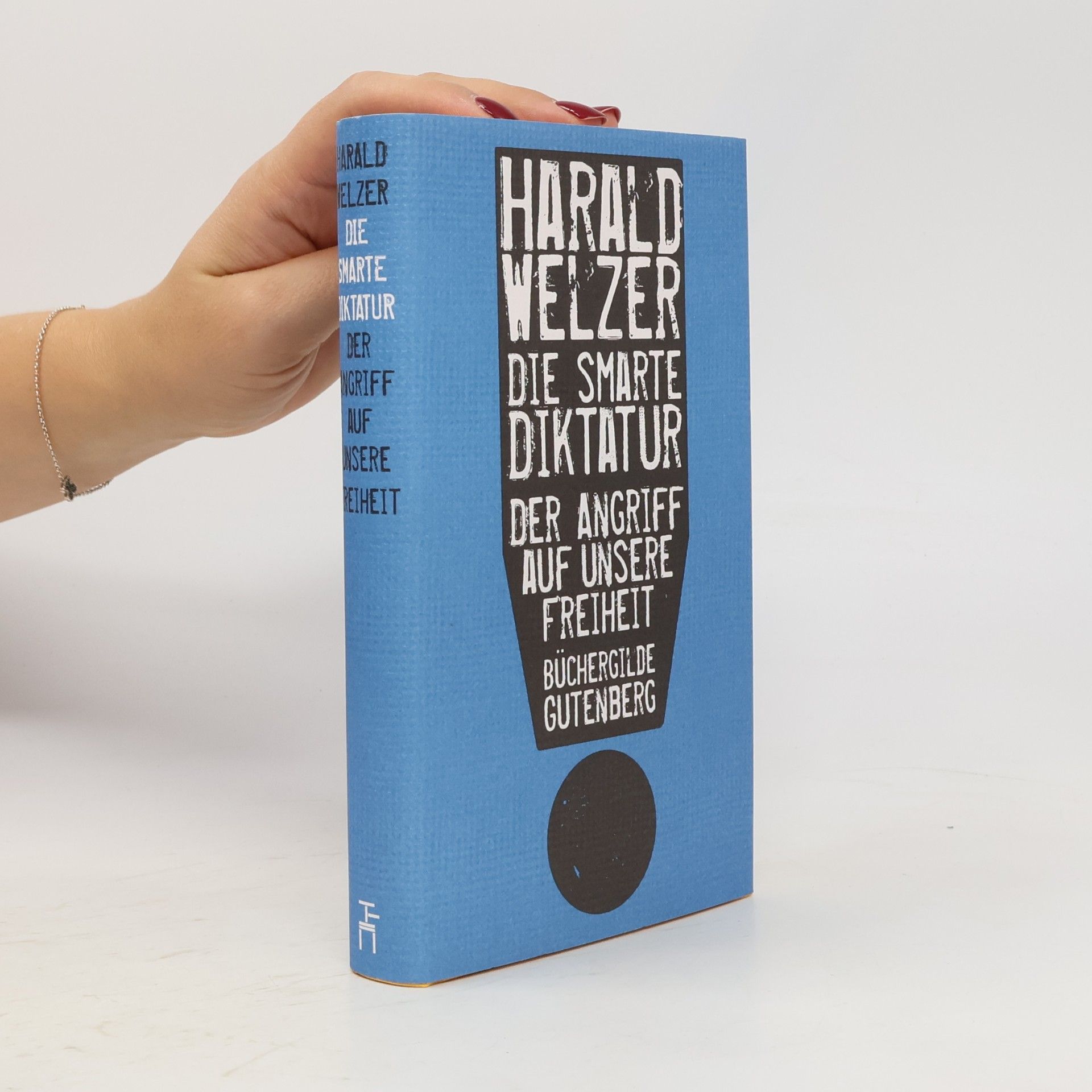 Harald Welzer Die smarte Diktatur