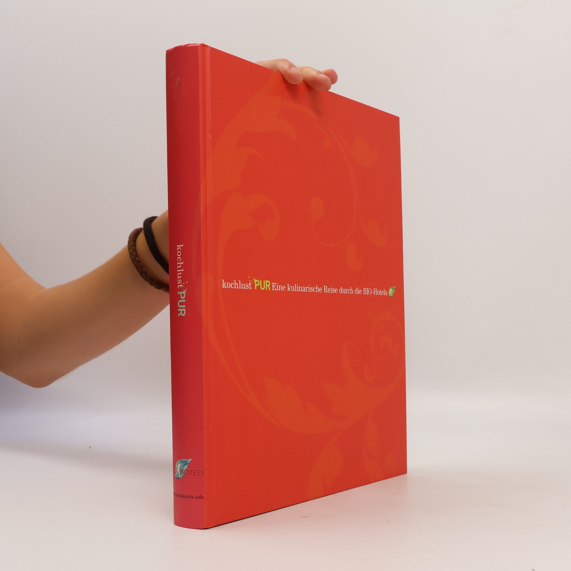 Various authors Kochlust Pur Eine kulinarische Reise durch die BIO-Hotels