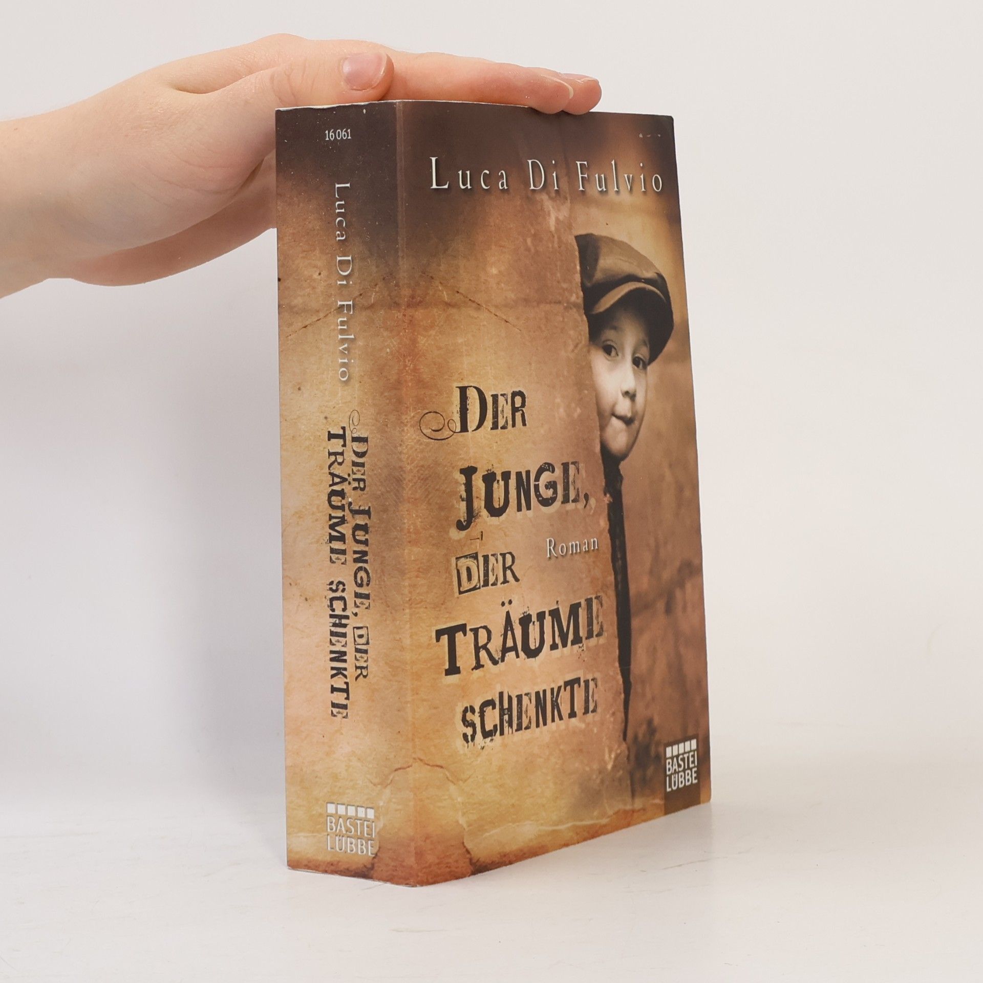 Luca Di Fulvio Der Junge, Der Träume Schenkte