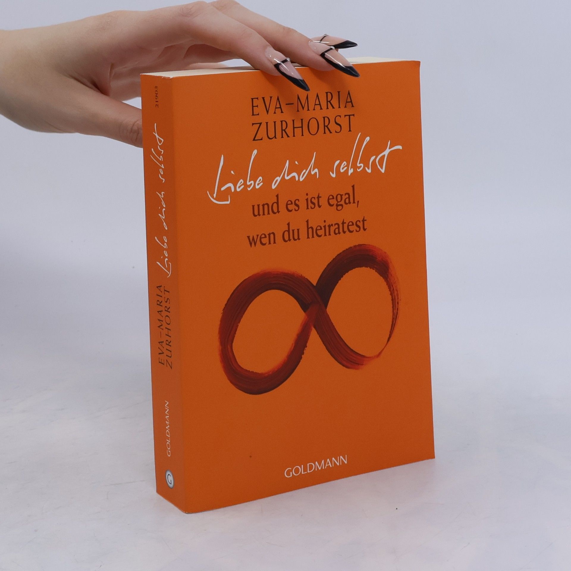 Eva-Maria Zurhorst Liebe dich selbst