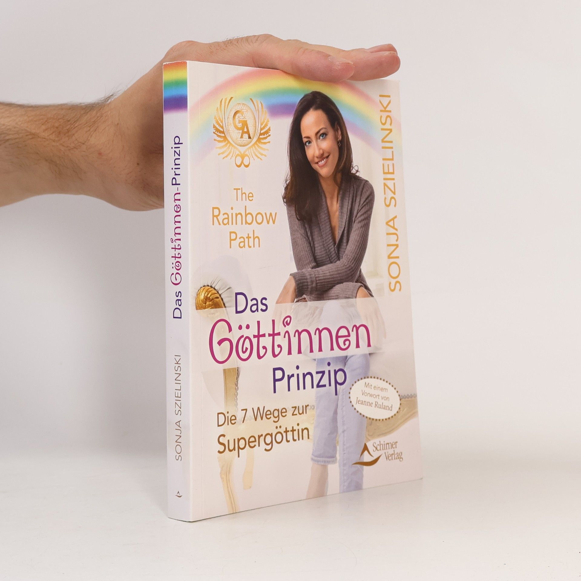 Sonja Szielinski The Rainbow Path - das Göttinnen Prinzip