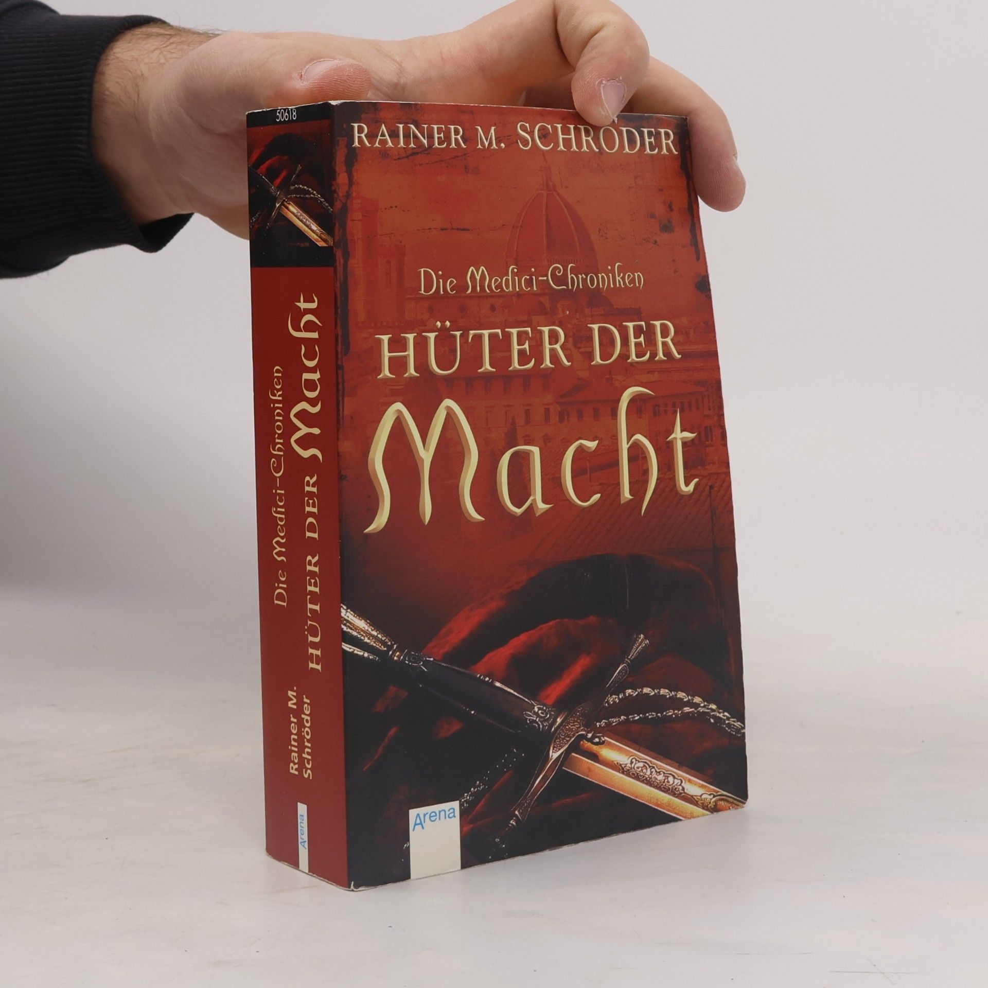 Rainer Maria Schröder Die Medici-Chroniken - Hüter der Macht. Band 1