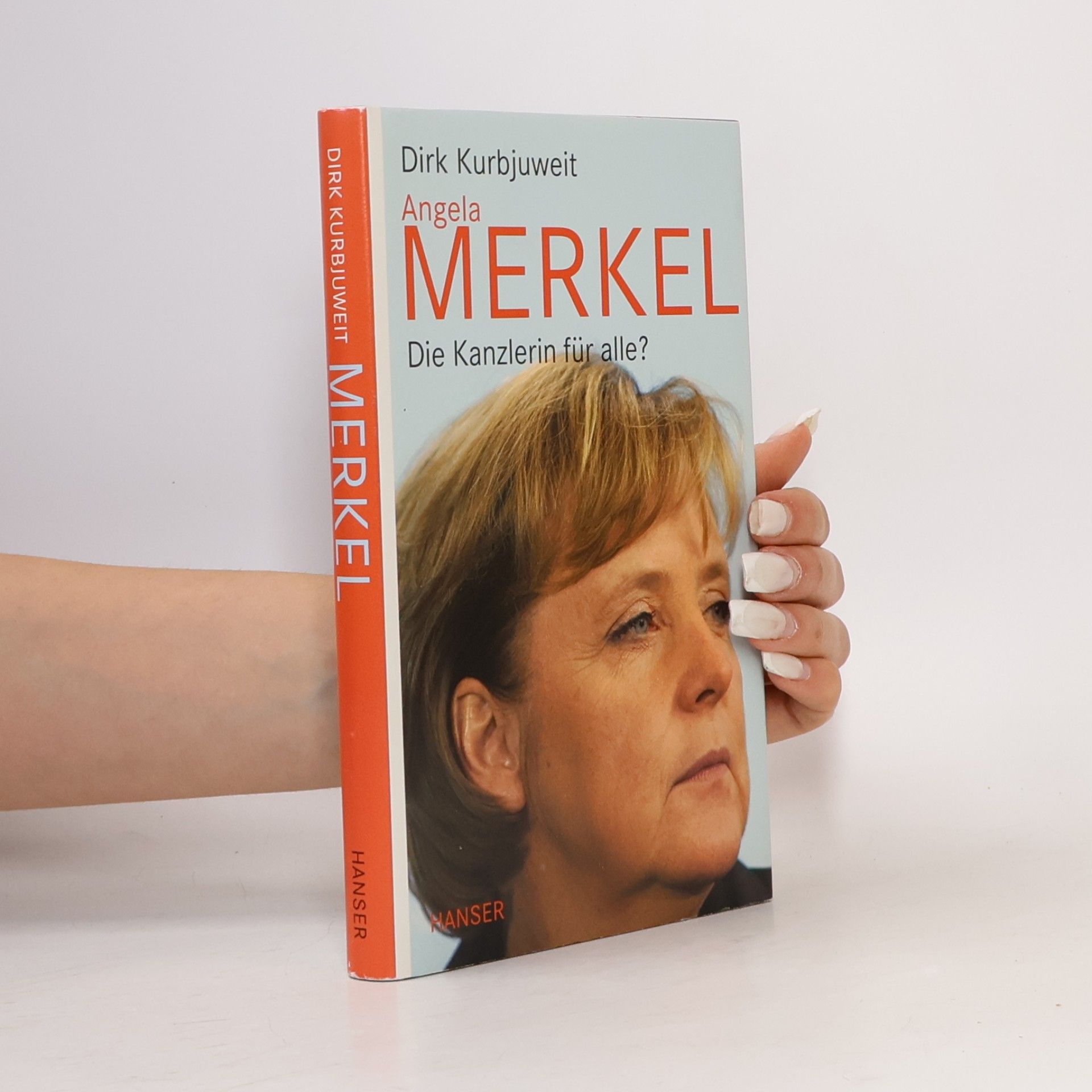 Dirk Kurbjuweit Angela Merkel