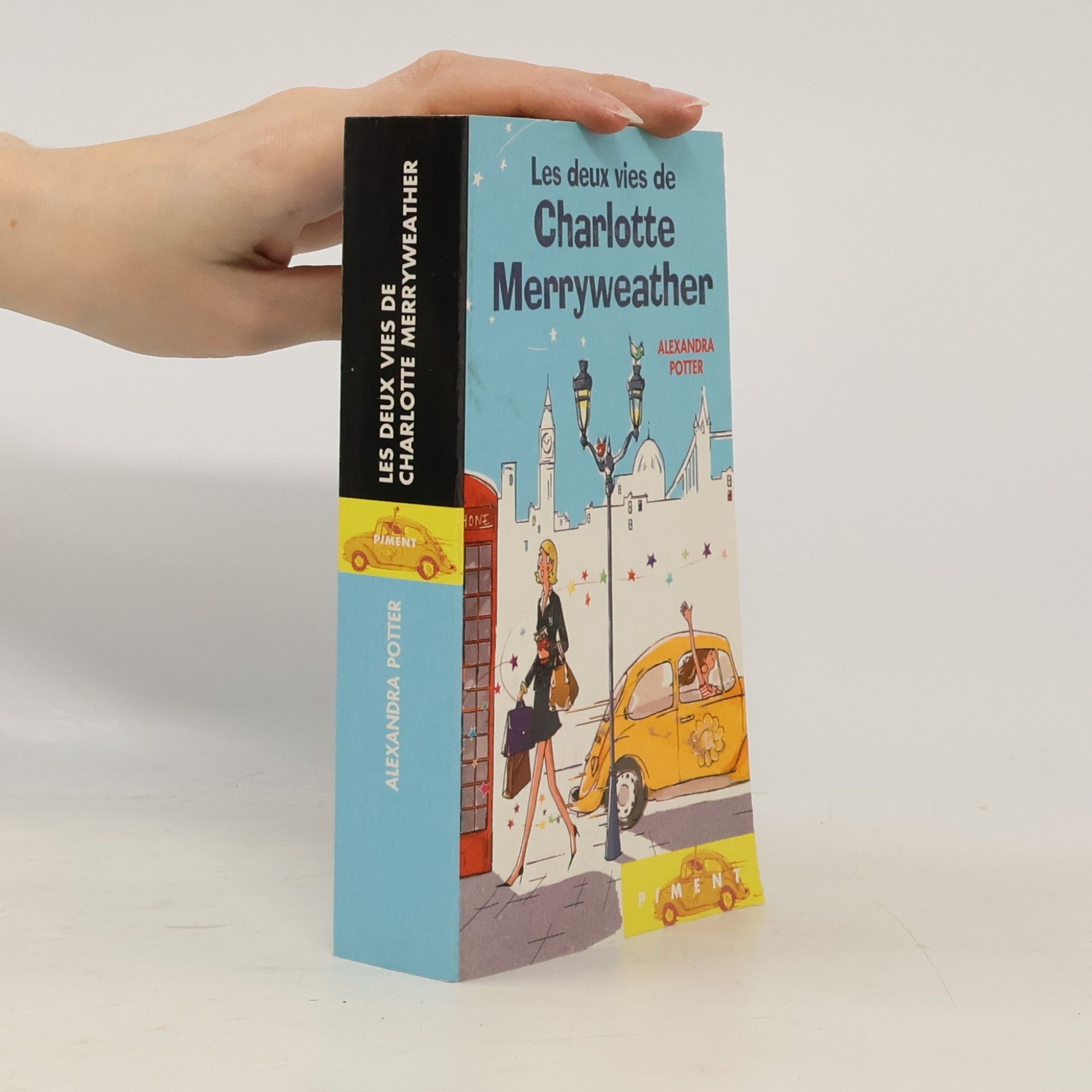 Alexandra Potter Les deux vies de Charlotte Merryweather