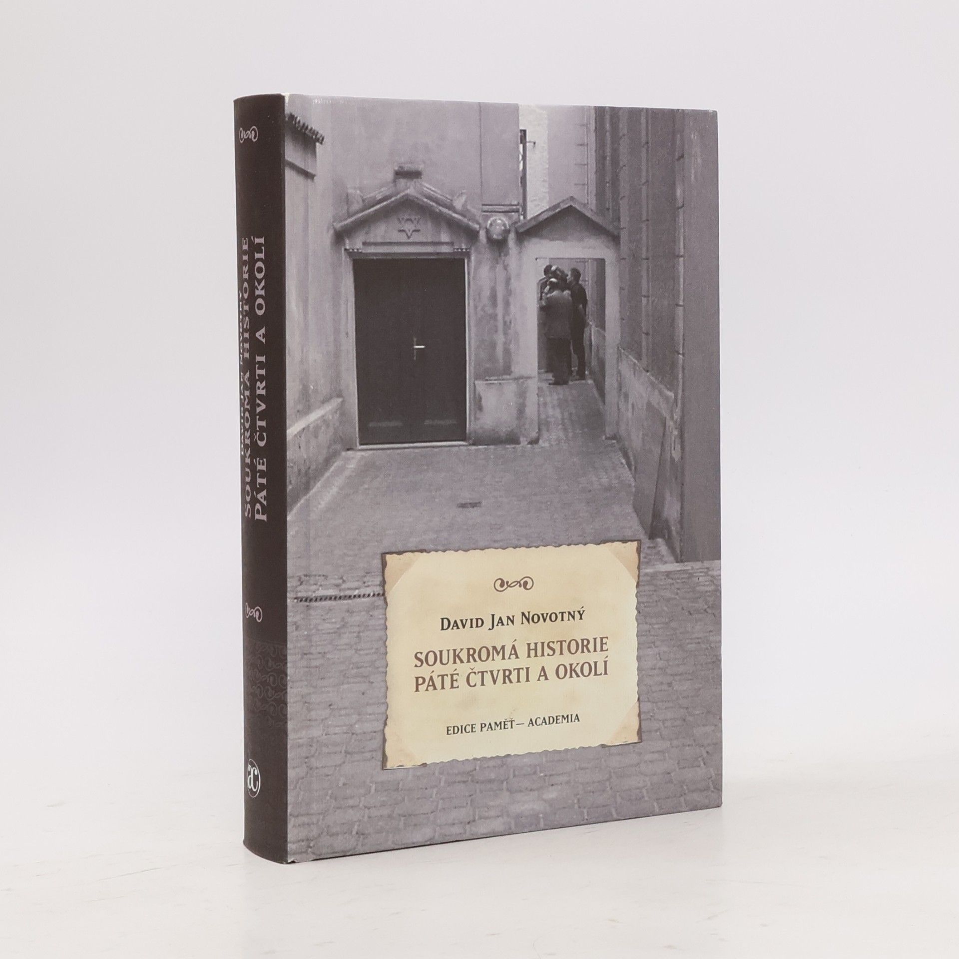 David Jan Novotný Soukromá historie Páté čtvrti a okolí