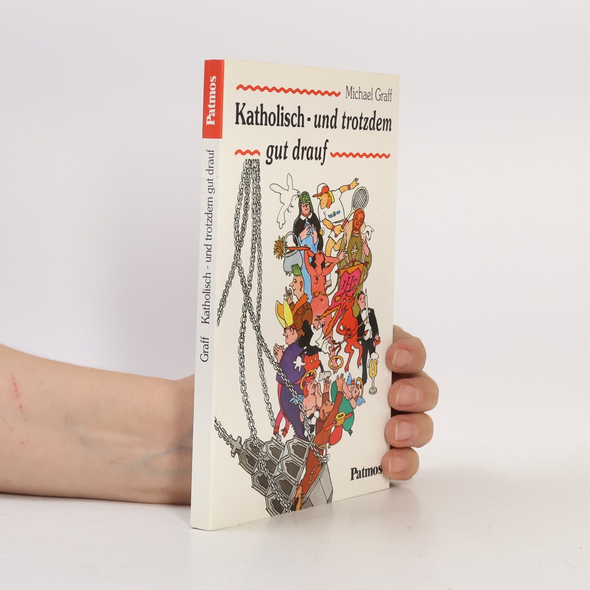 Michael Graff Katholisch und trotzdem gut drauf