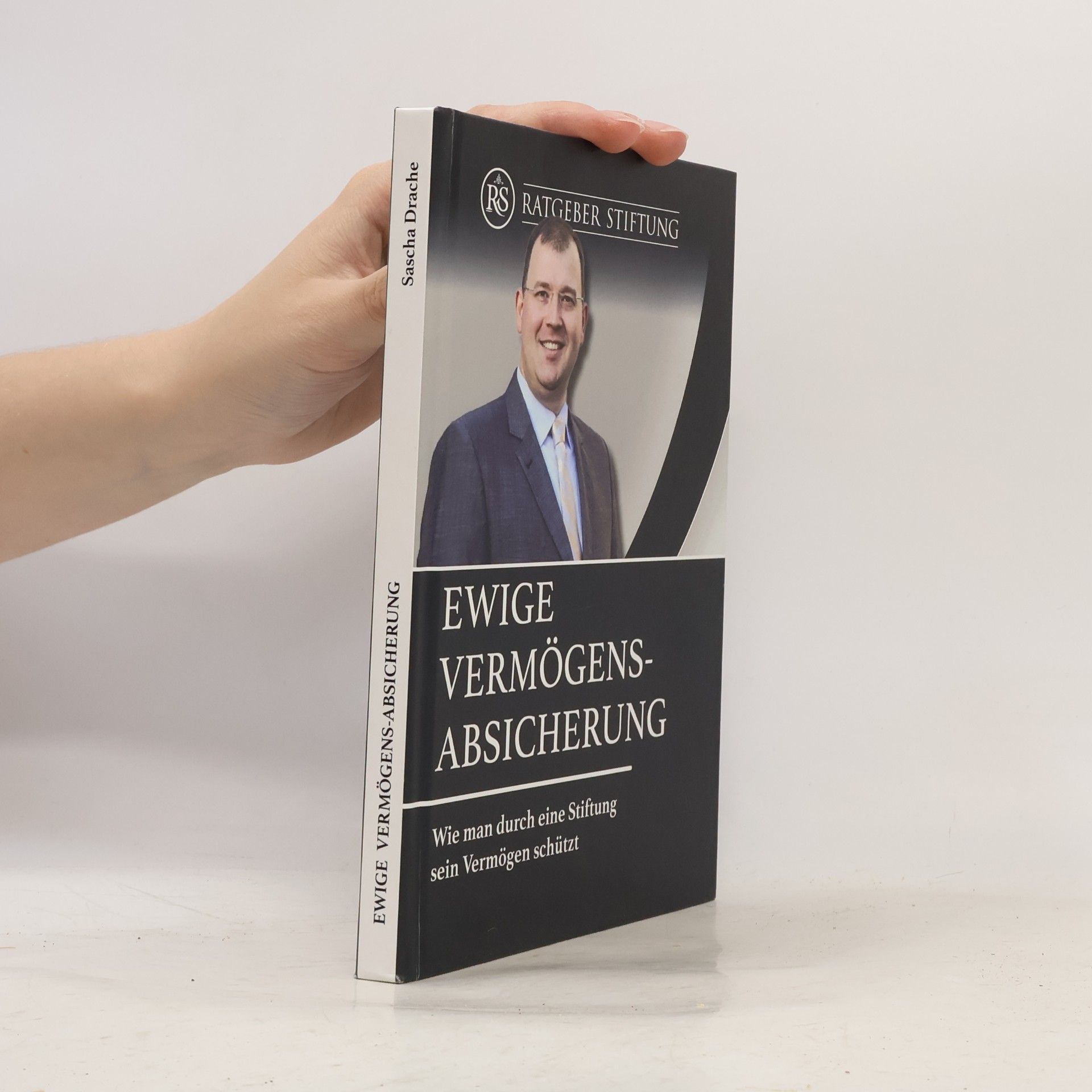 Sascha Alexander Drache Ewige Vermögens-Absicherung