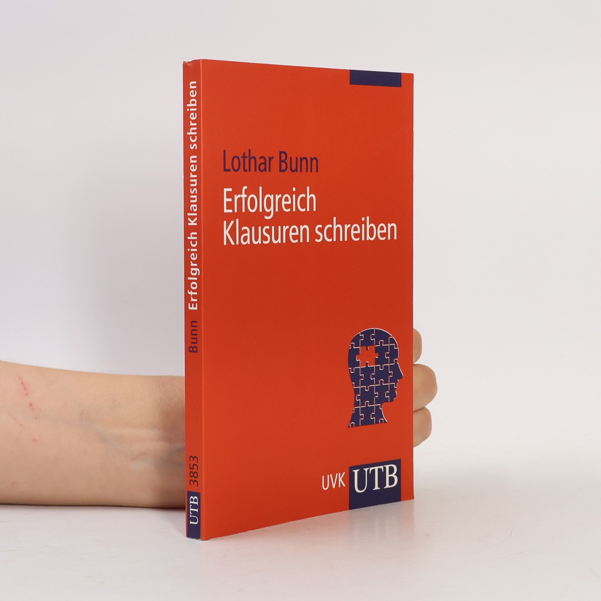 Lothar Bunn UTB - 3853: Erfolgreich Klausuren schreiben