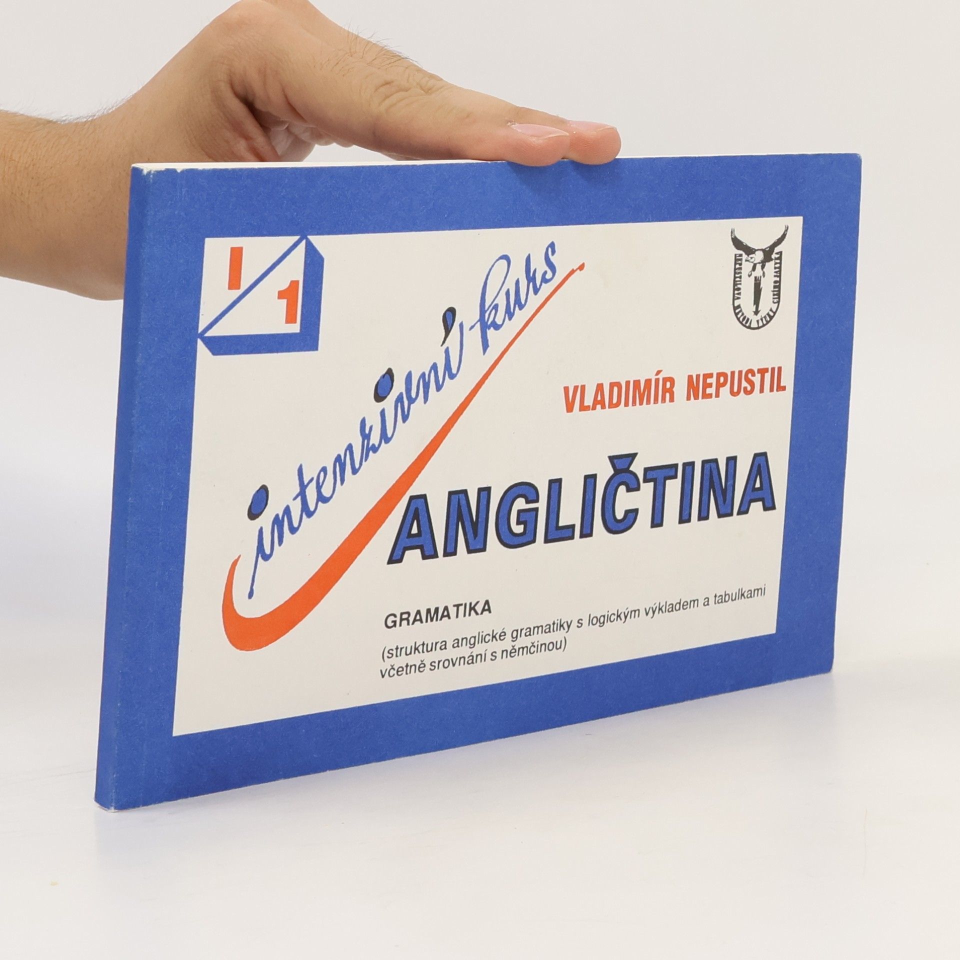 Vladimír Nepustil Angličtina. Gramatika. Intenzivní kurs I.
