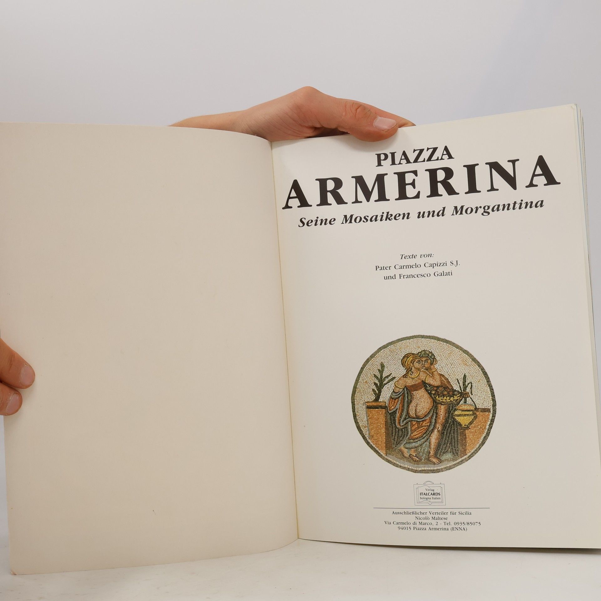 AA.VV. Piazza Armerina: Seine Mosaiken und Morgantina