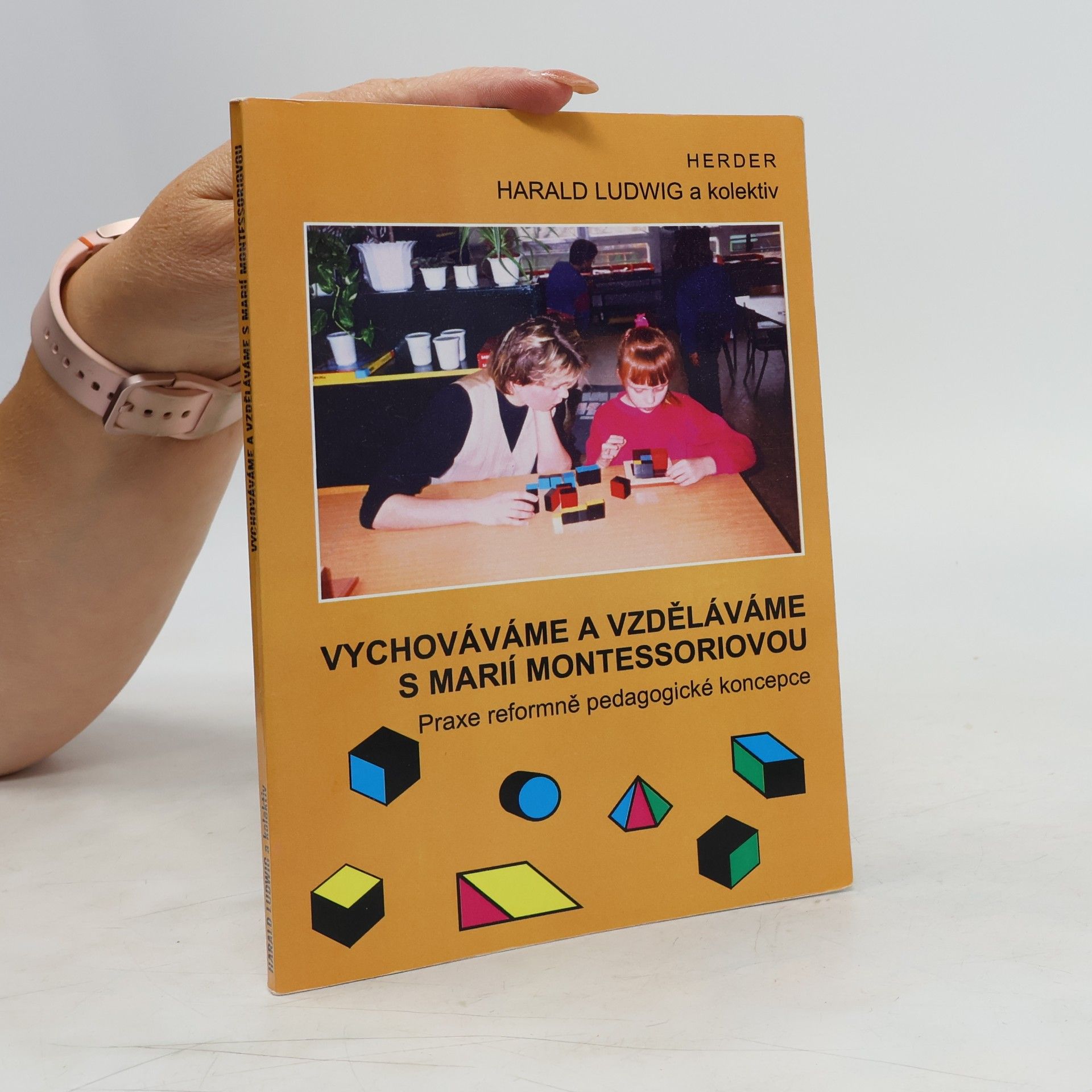 Harald Ludwig Vychováváme a vzděláváme s Marií Montessoriovou