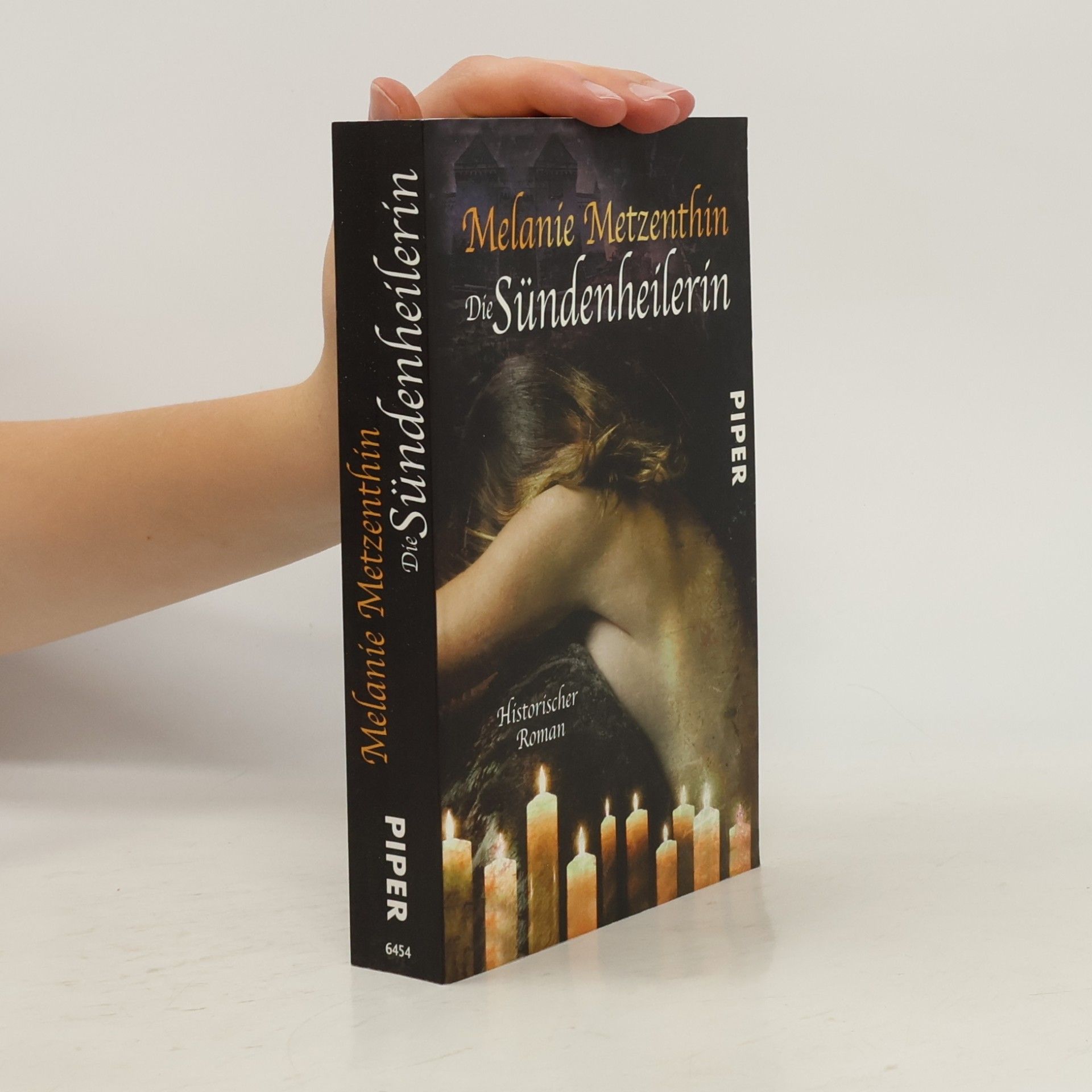 Melanie Metzenthin Die Sündenheilerin