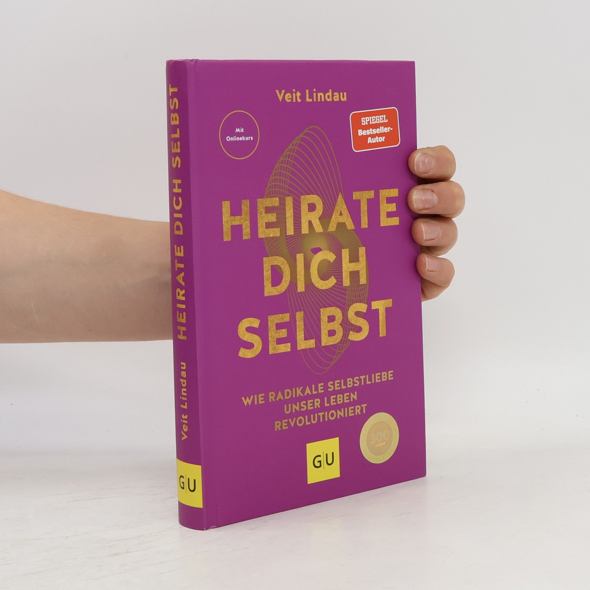 Veit Lindau Heirate dich selbst