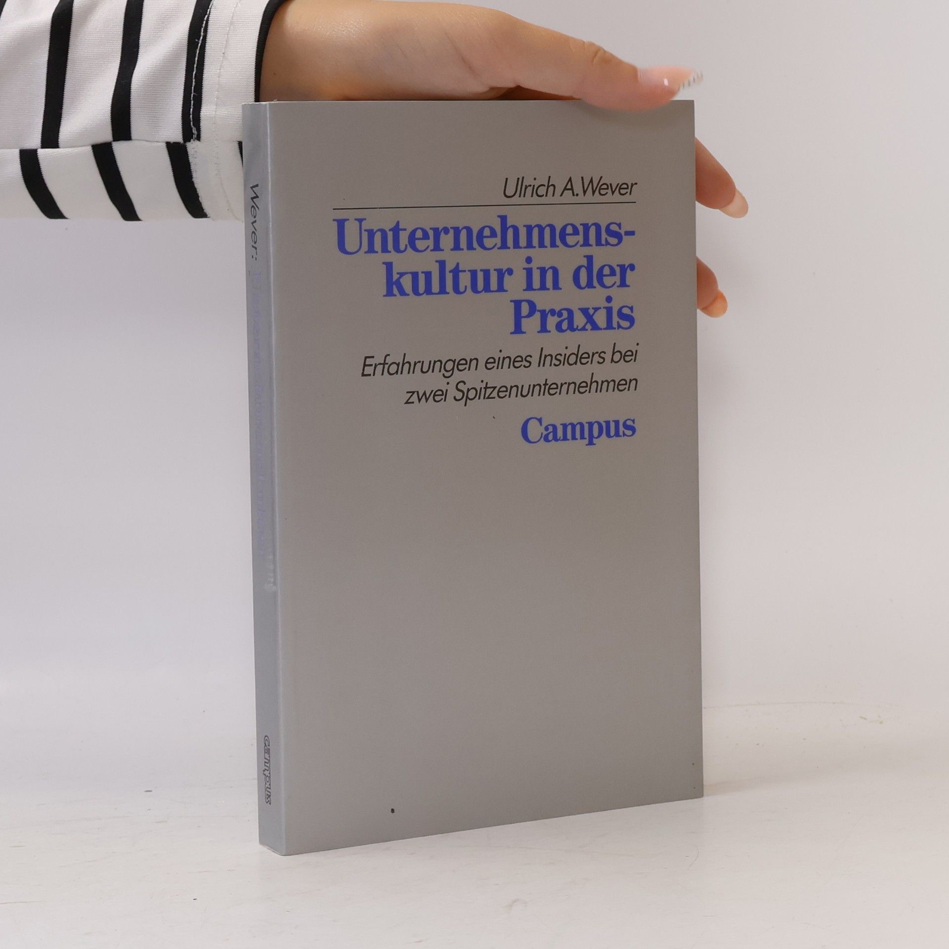 Ulrich A. Wever Unternehmenskultur in der Praxis