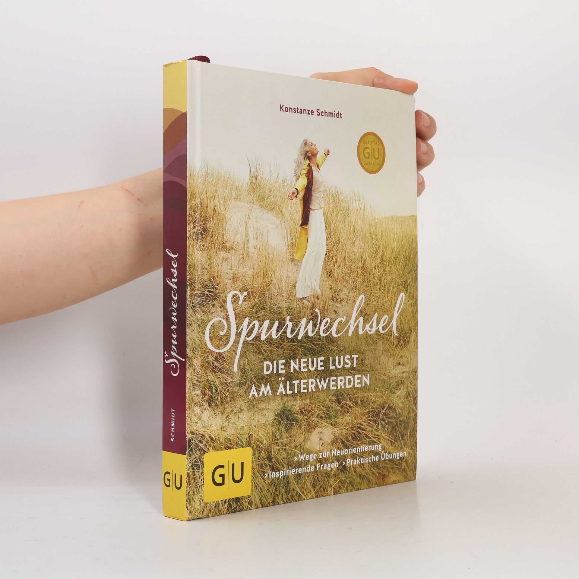 Konstanze Schmidt Spurwechsel - die neue Lust am Älterwerden